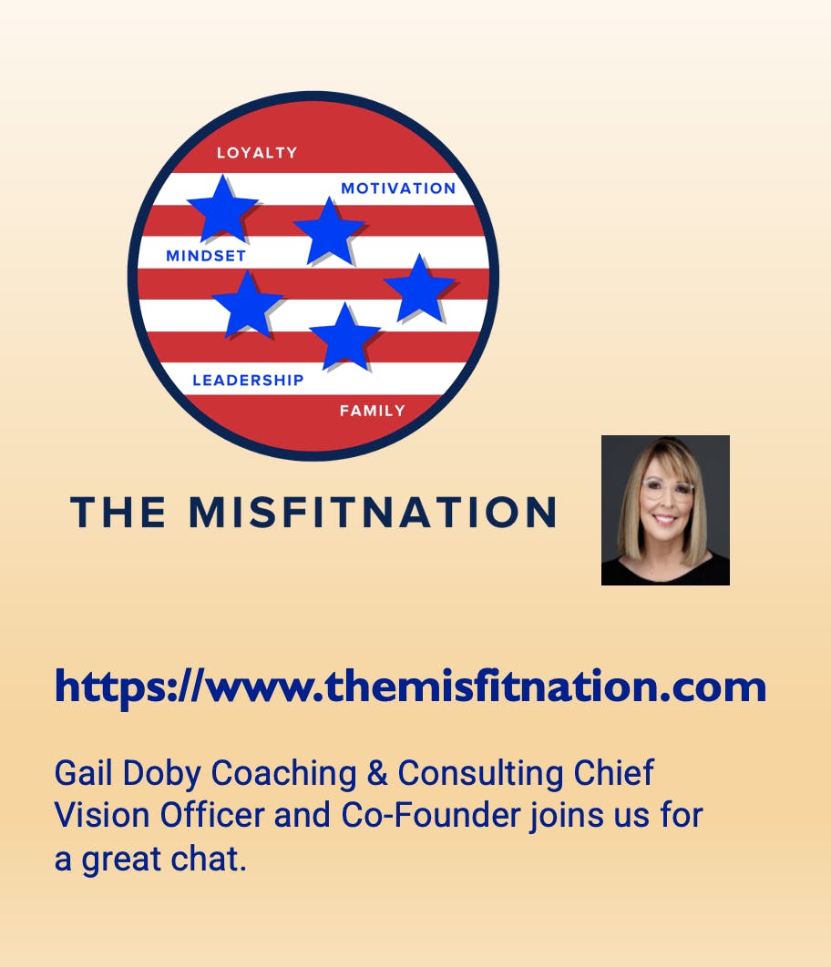 Gail Doby Coaching & Consulting Chief Vision Officer and Co-Founder, Joins The MisFitNation for a great Chat Image