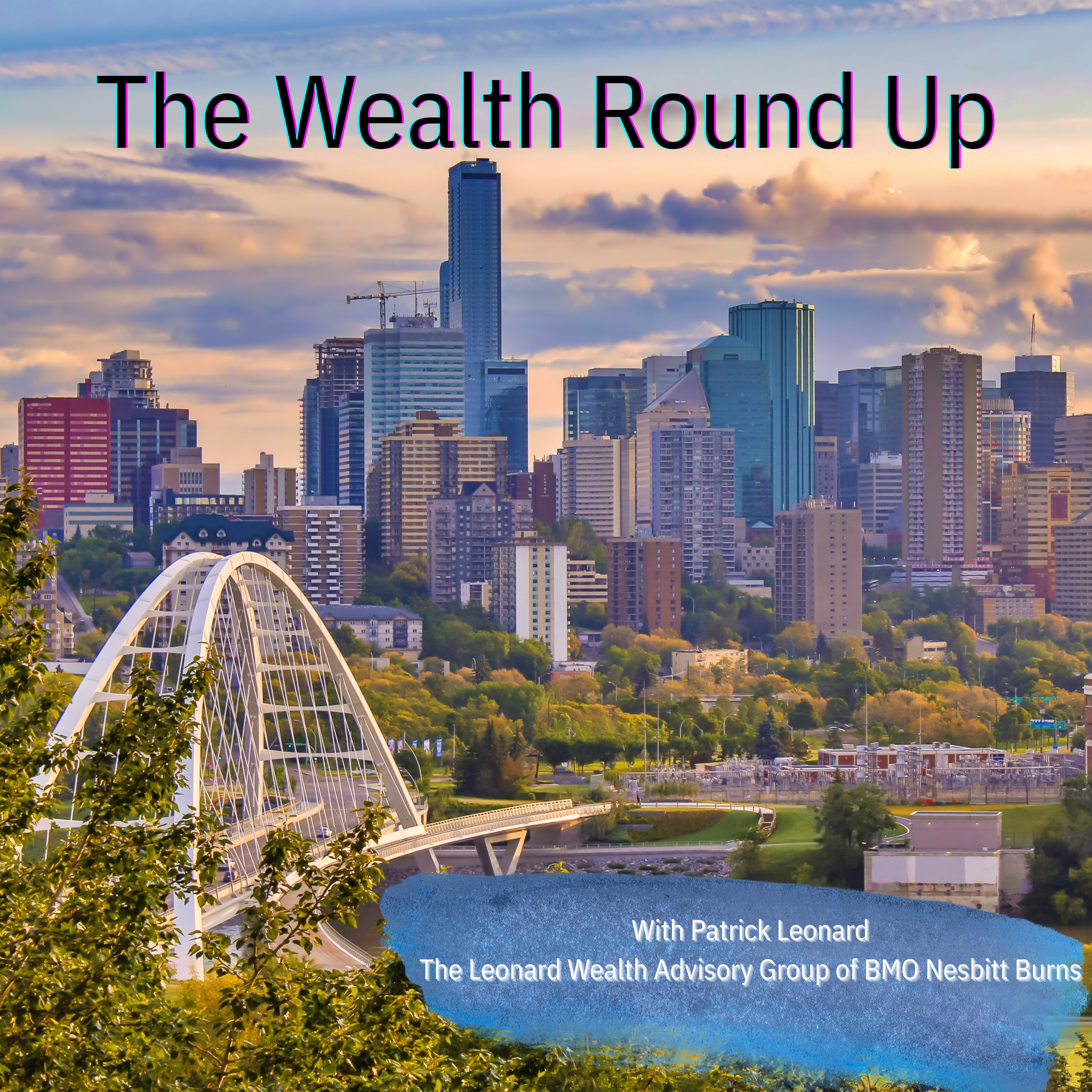 The Wealth Round Up 1