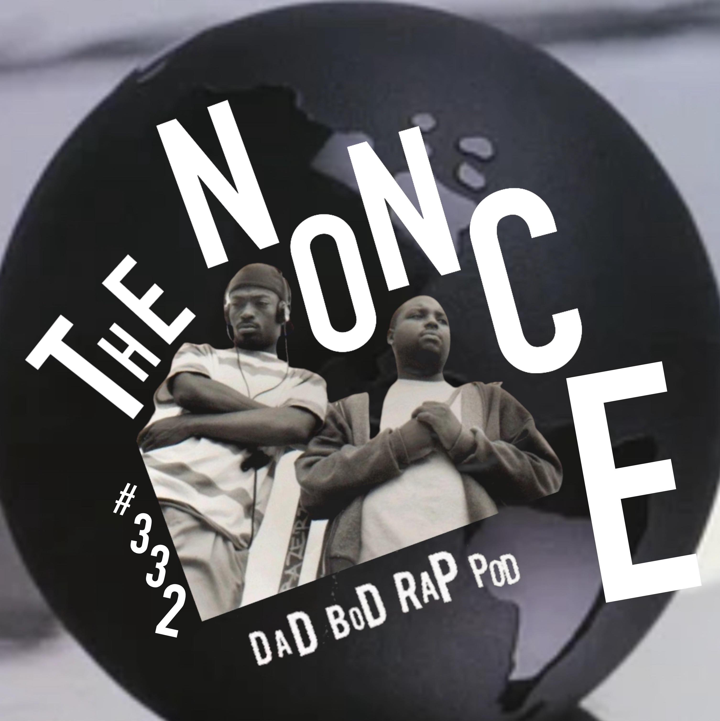 Dad Bod Rap Pod episode art: Episode 332-World Ultimate Retrospective