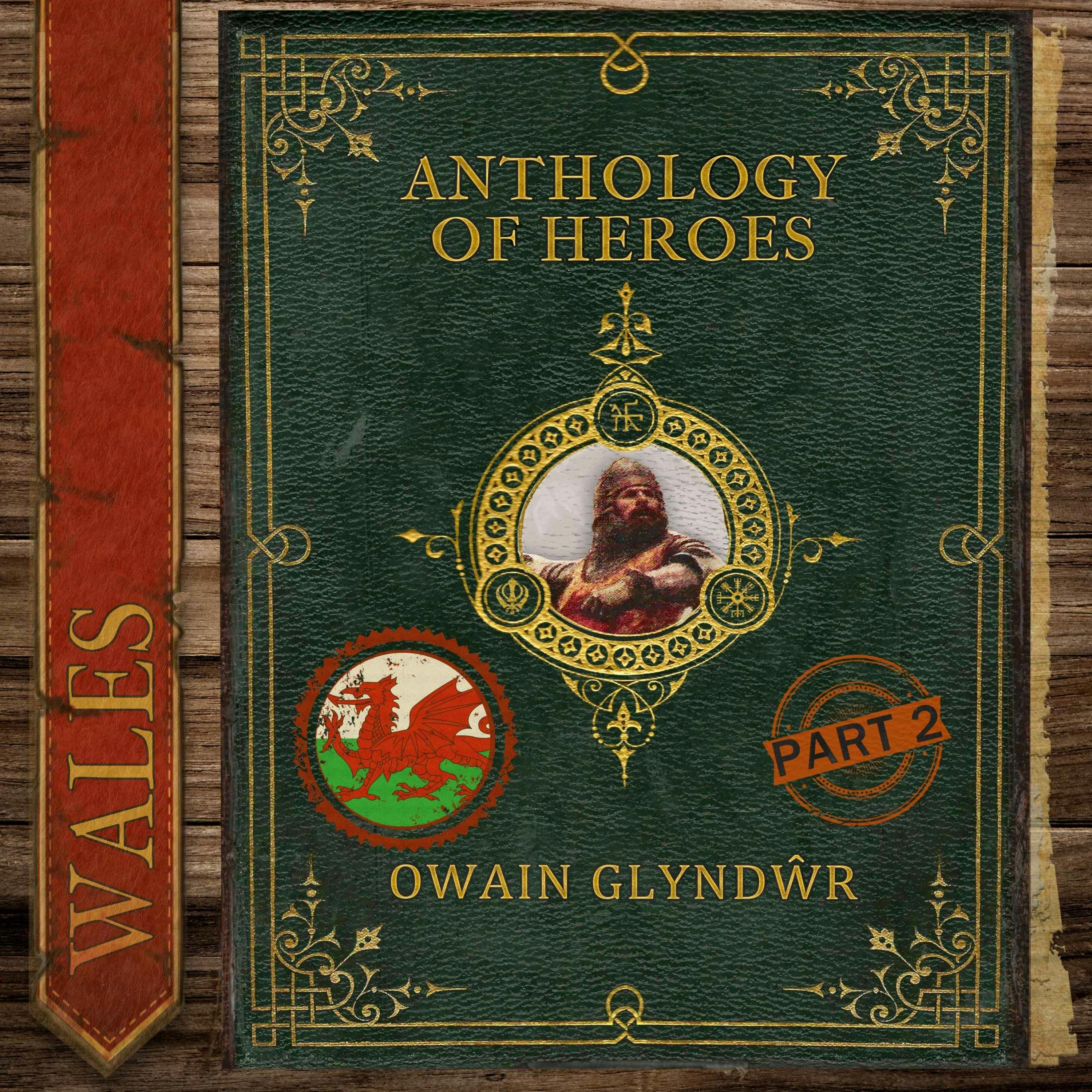 The Last Prince of Wales: Owain Glyndŵr and the Welsh Revolt | Part 2