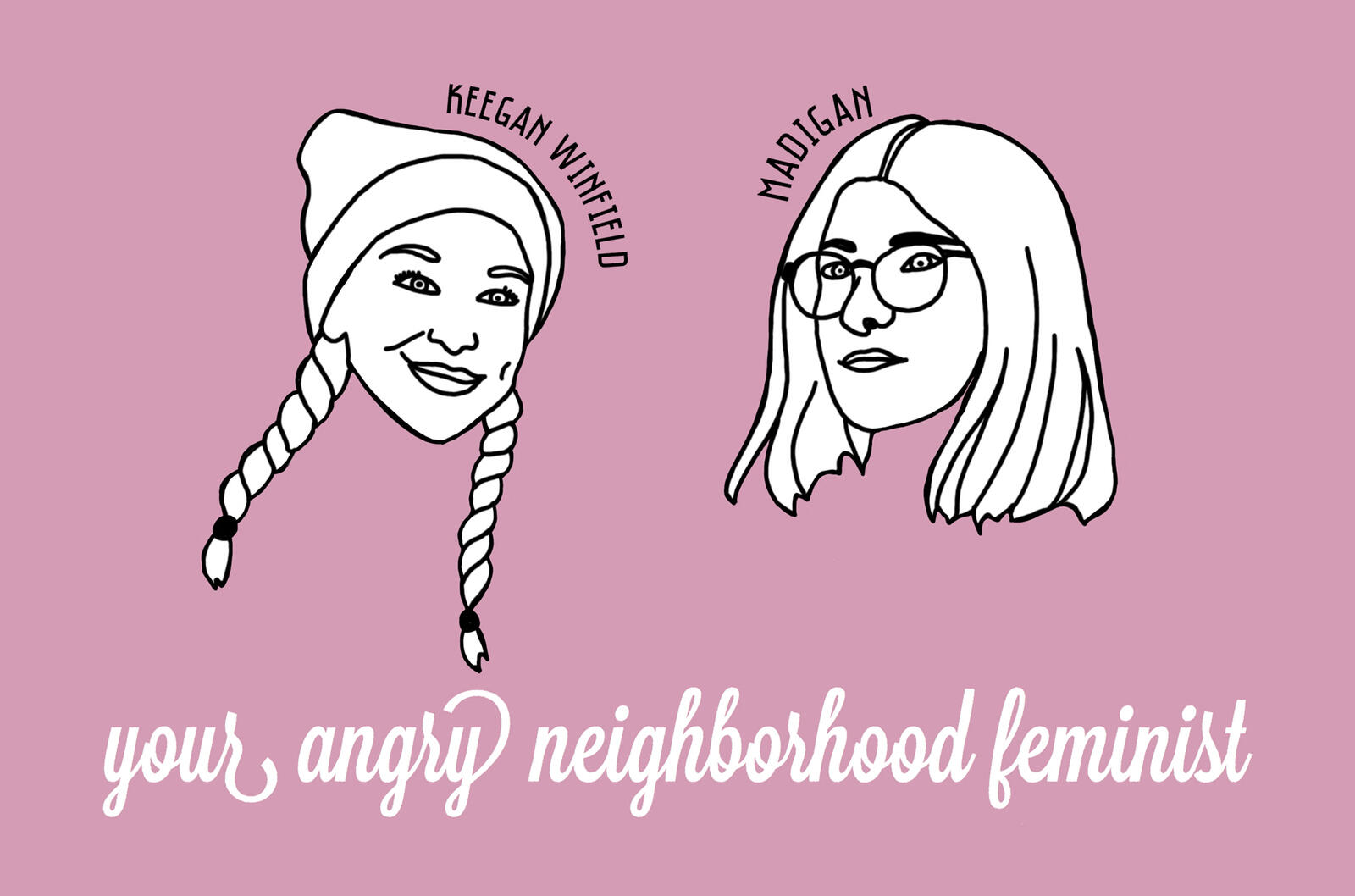 Your Angry Neighborhood Feminist