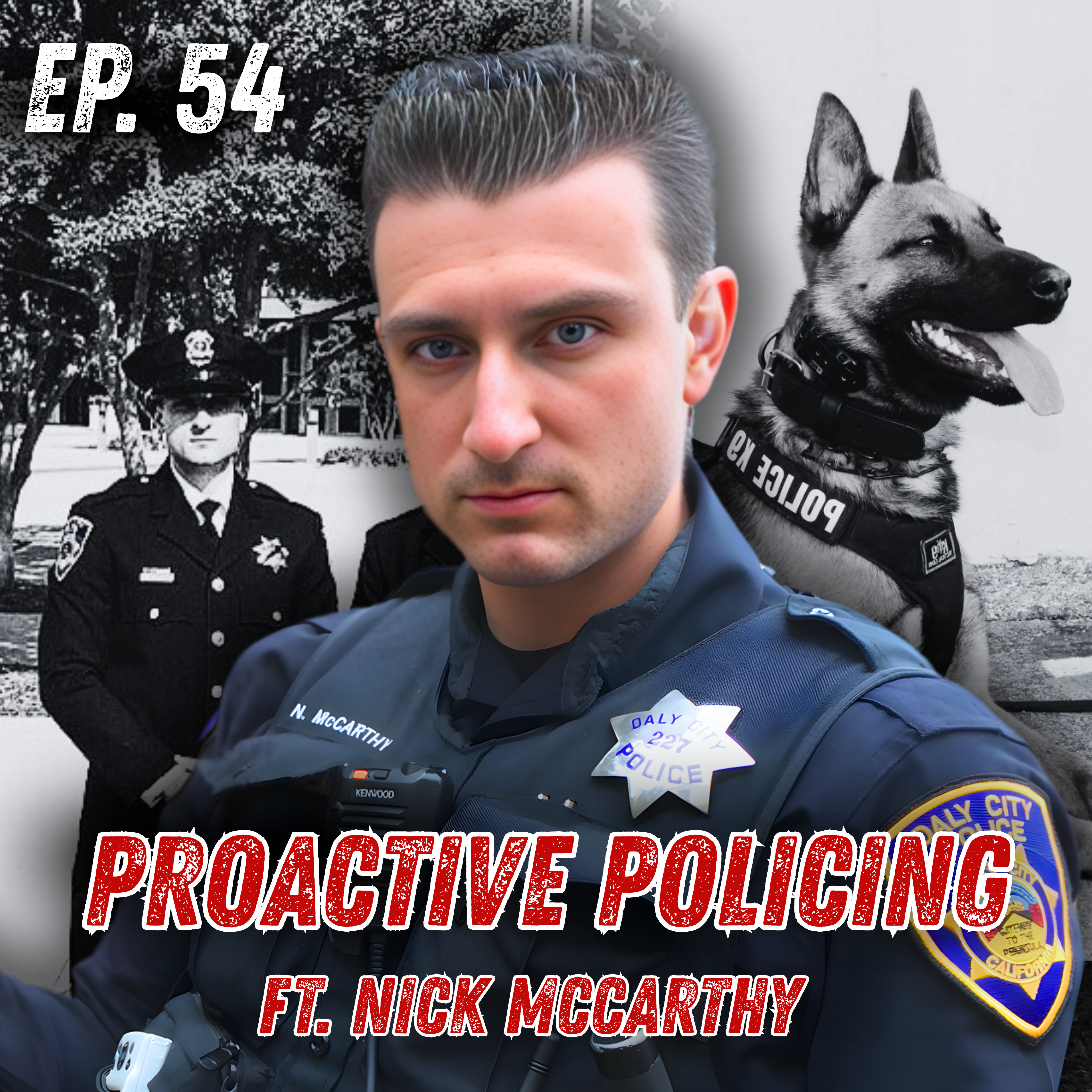 Ep 54: What Makes a Real Cop? Crime, K-9s, and the Bay Area Grind