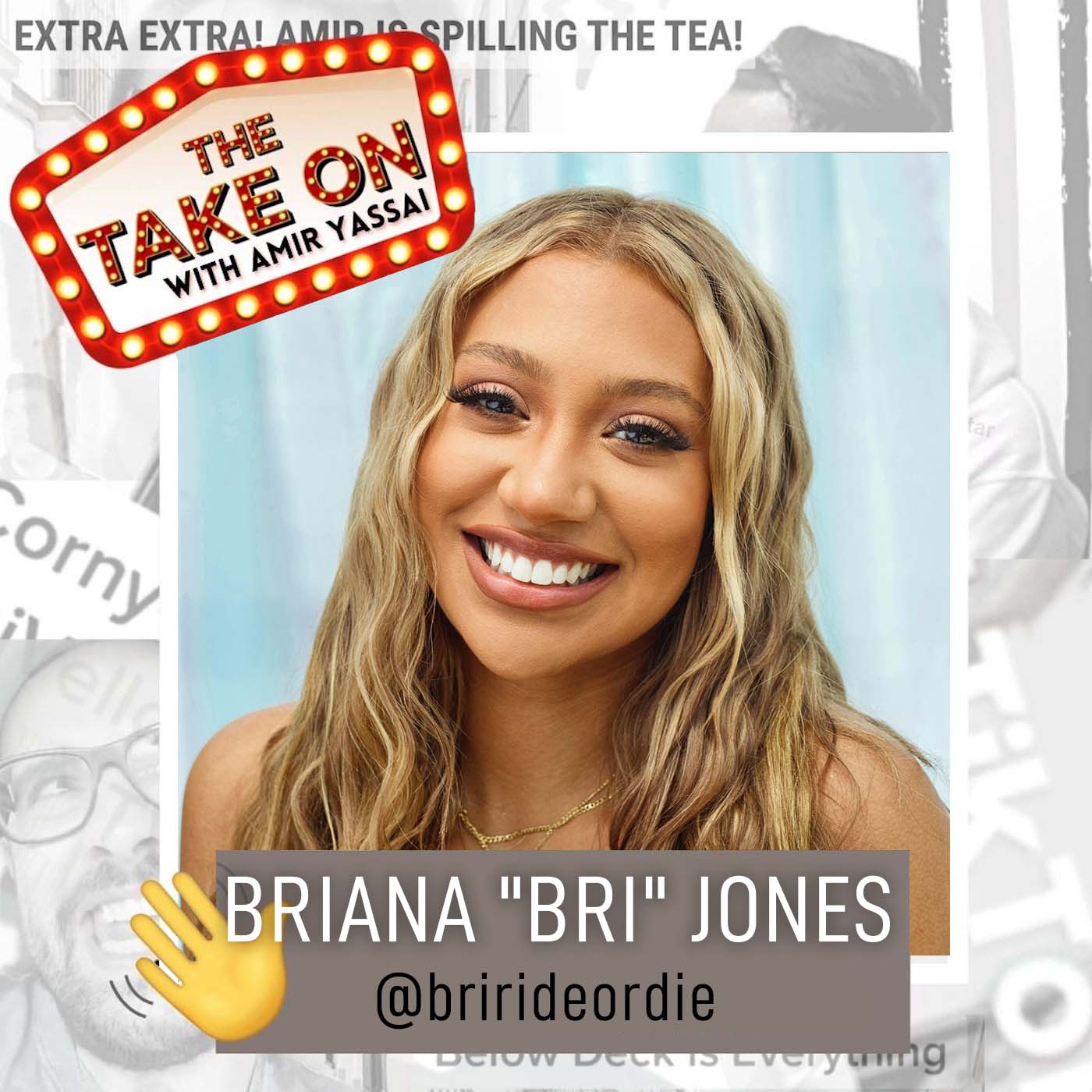 Ep48 - Sweet Life's Briana "Bri" Jones