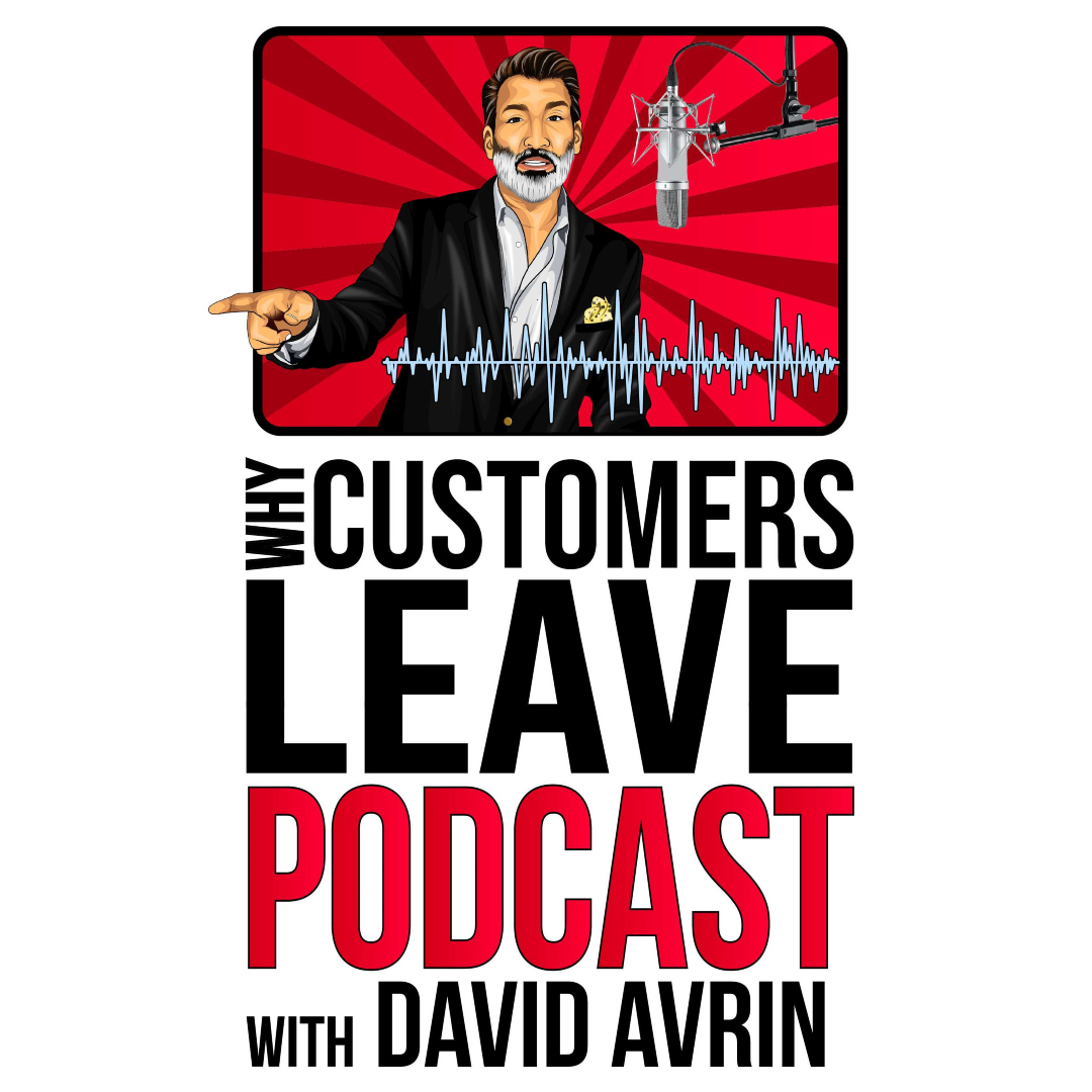 Why Customers Leave with David Avrin