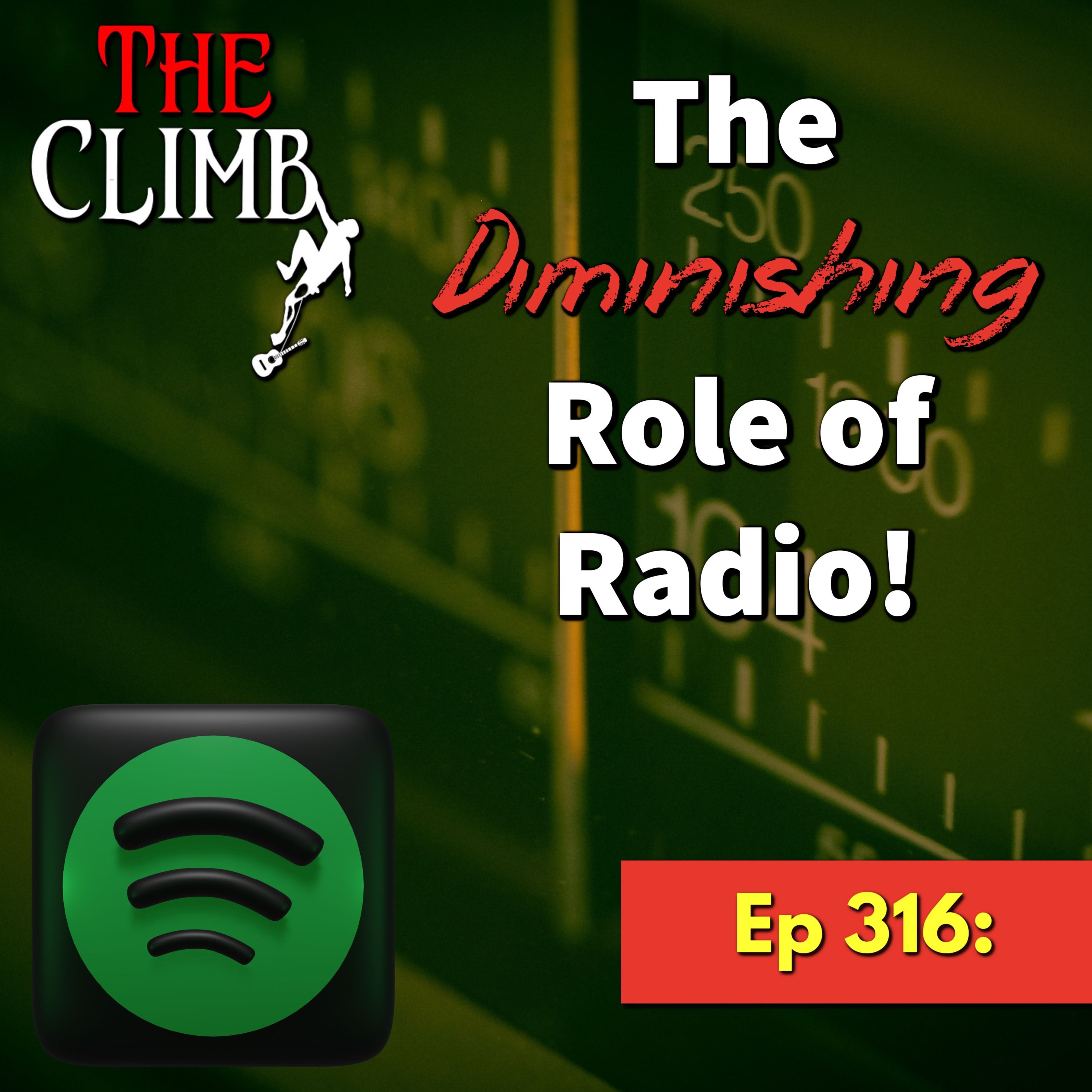 Ep 316: The Diminishing Role Of Radio
