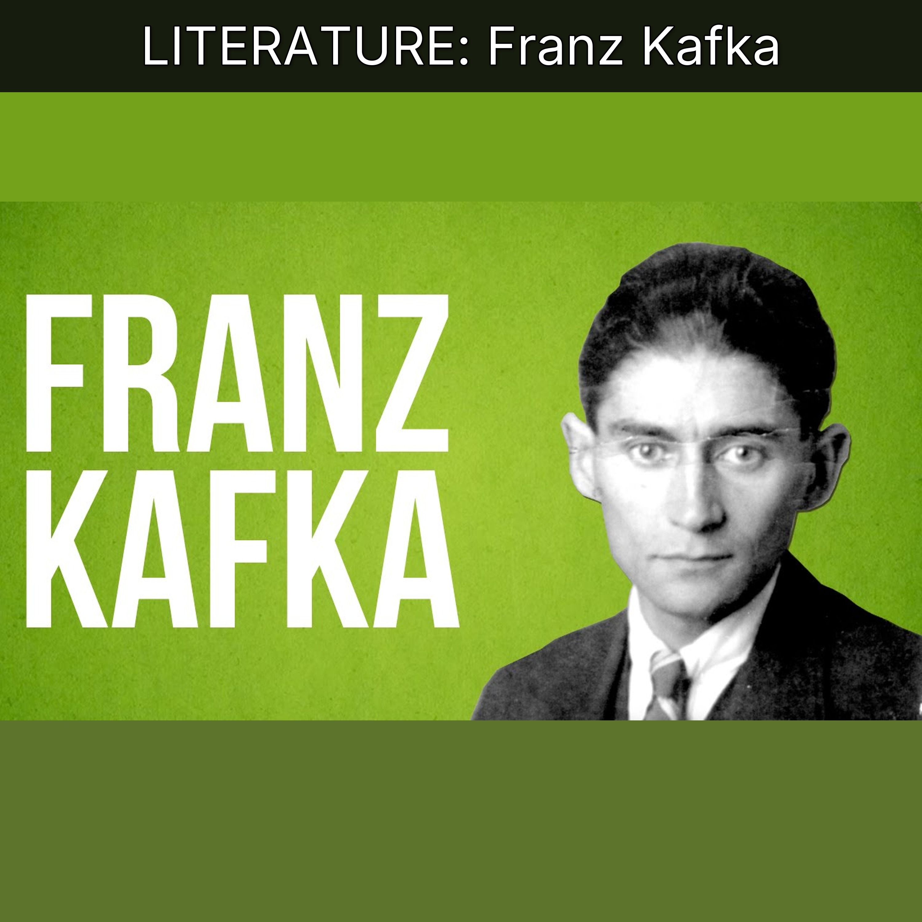 LITERATURE: Franz Kafka