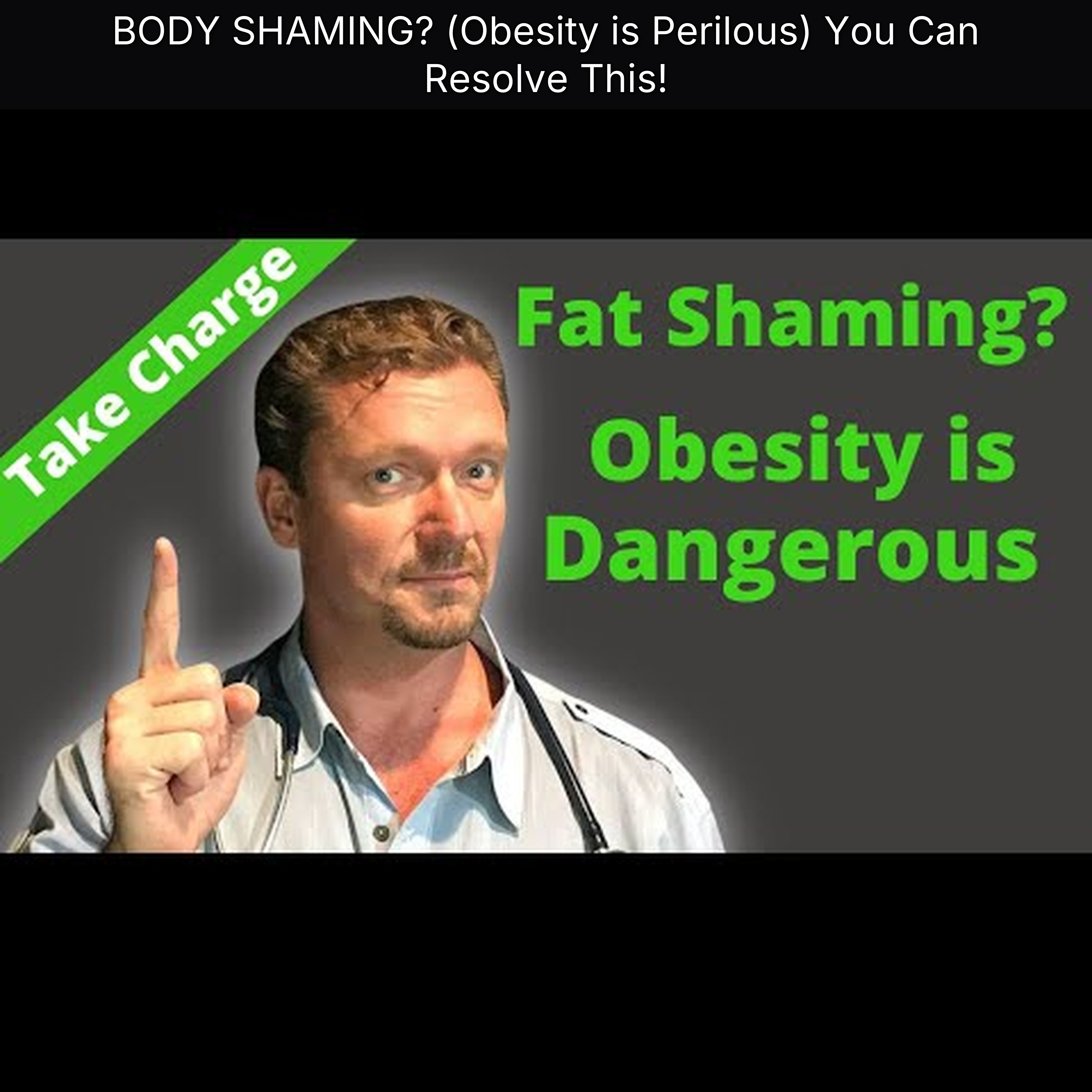 BODY SHAMING? (Obesity is Perilous) You Can Resolve This! episode artwork