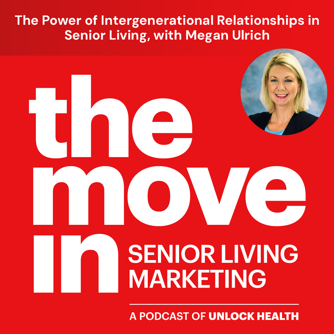 The Power of Intergenerational Relationships in Senior Living with Megan Ulrich