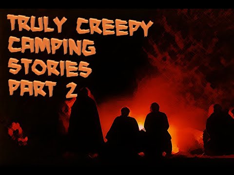 Truly Creepy Camping Stories Part 2 episode artwork