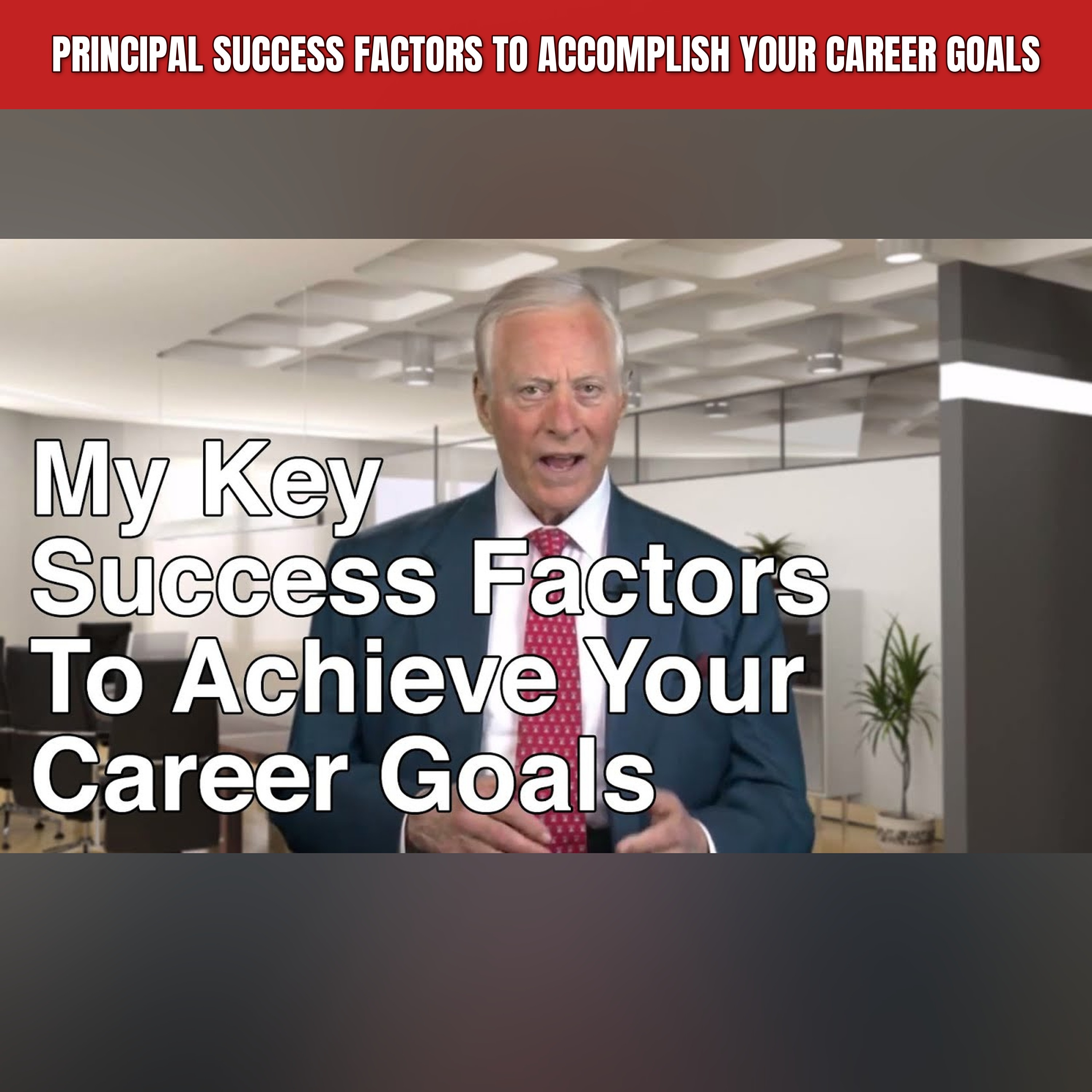 Principal Success Factors To Accomplish Your Career Goals