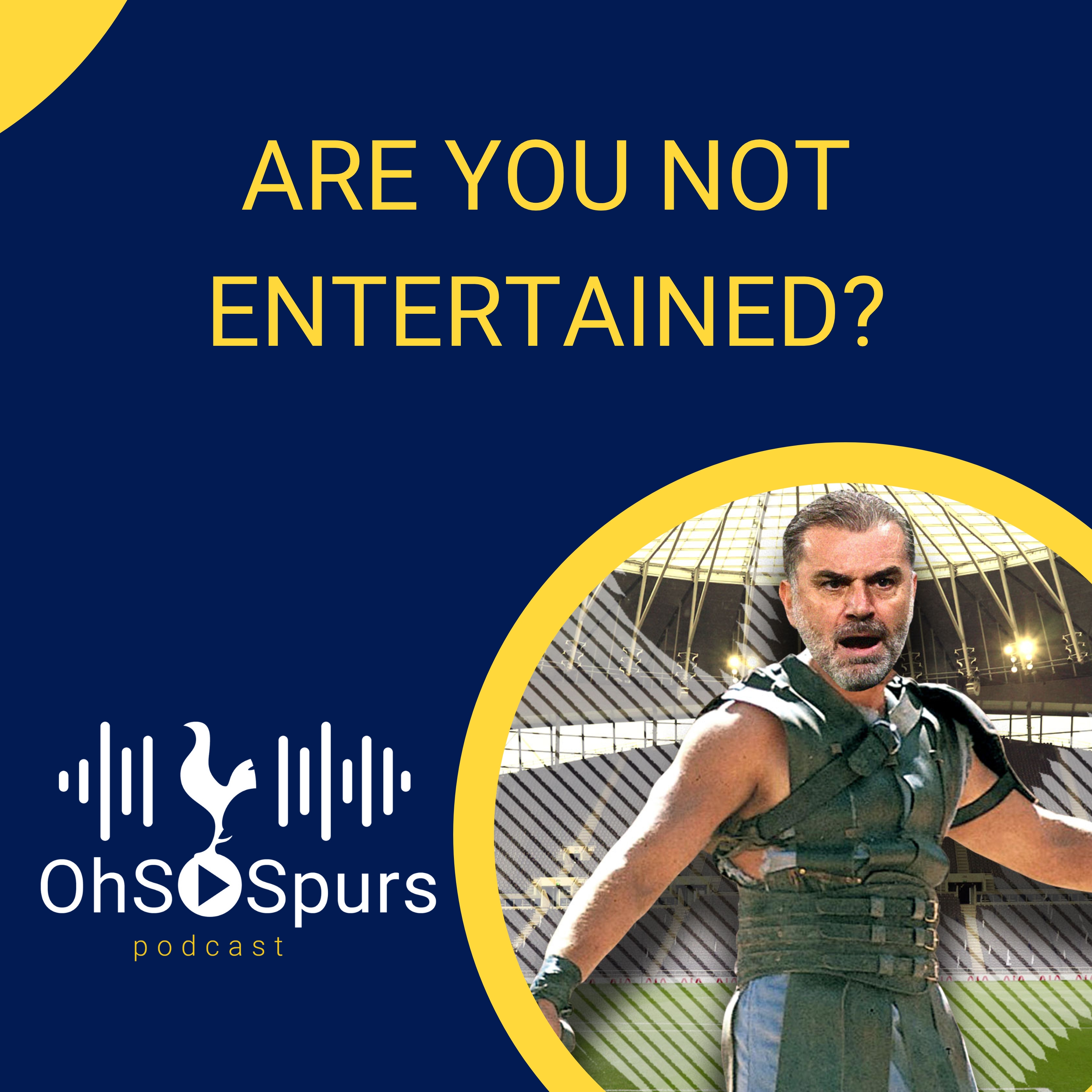 Are you not entertained?