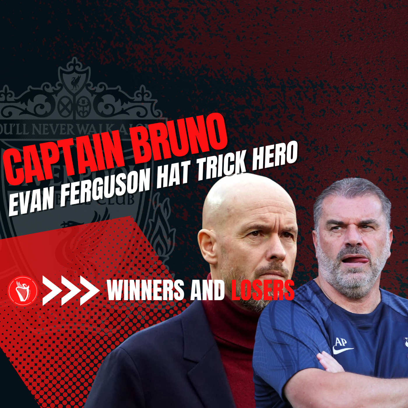 Captain Bruno and Evan Ferguson Hat Trick Hero | Winners And Losers episode artwork