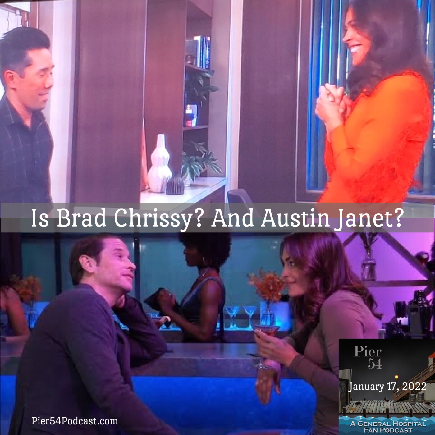 Episode 301: Is Brad Chrissy? And Austin Janet? 1/17/22 episode artwork