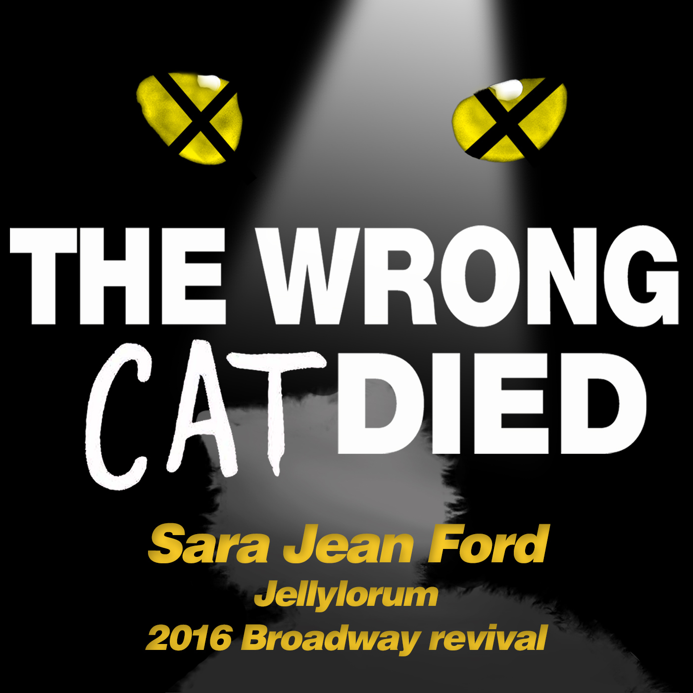 Ep12 - Sara Jean Ford, Jellylorum from the 2016 Broadway revival episode artwork