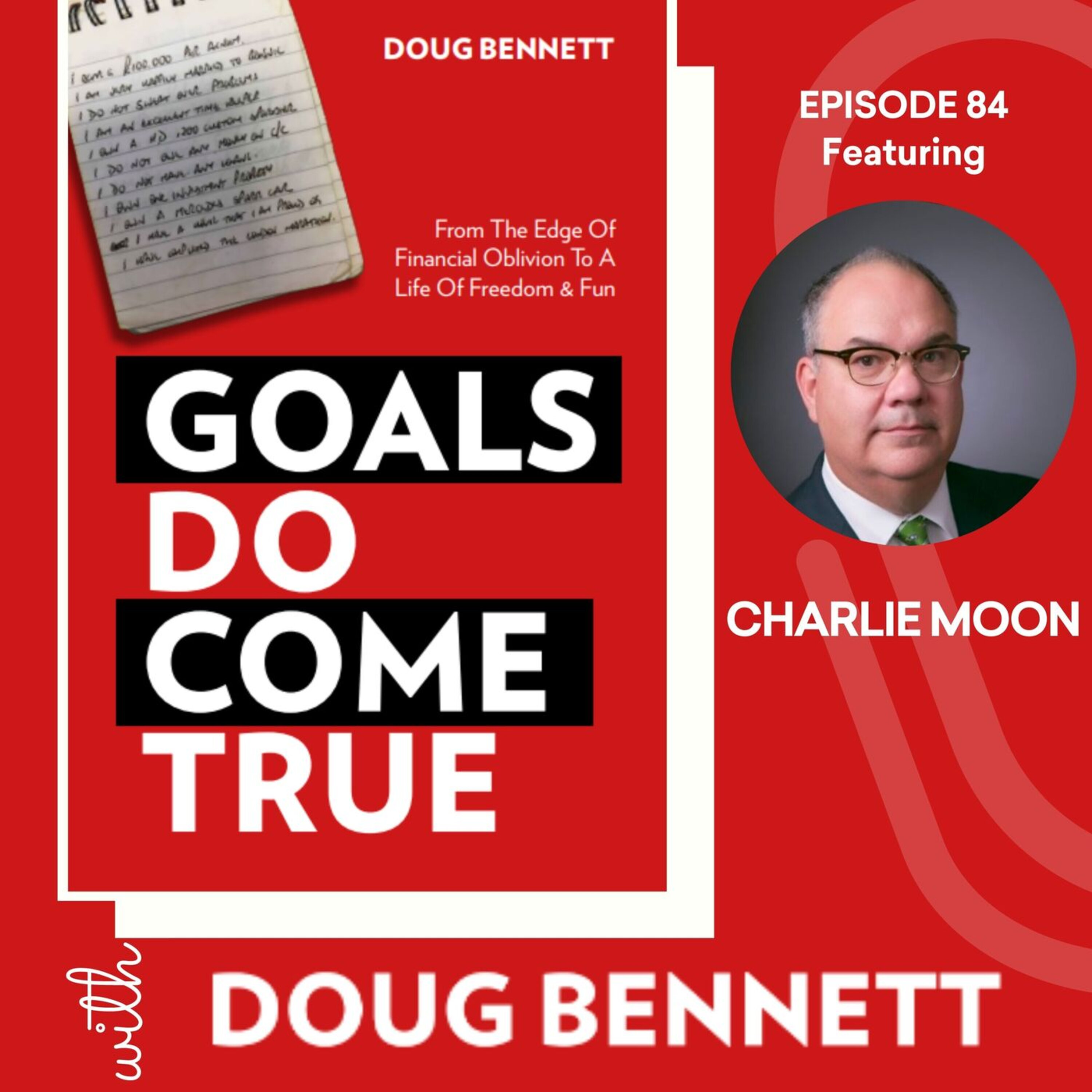 Goals DO Come True with Doug Bennett