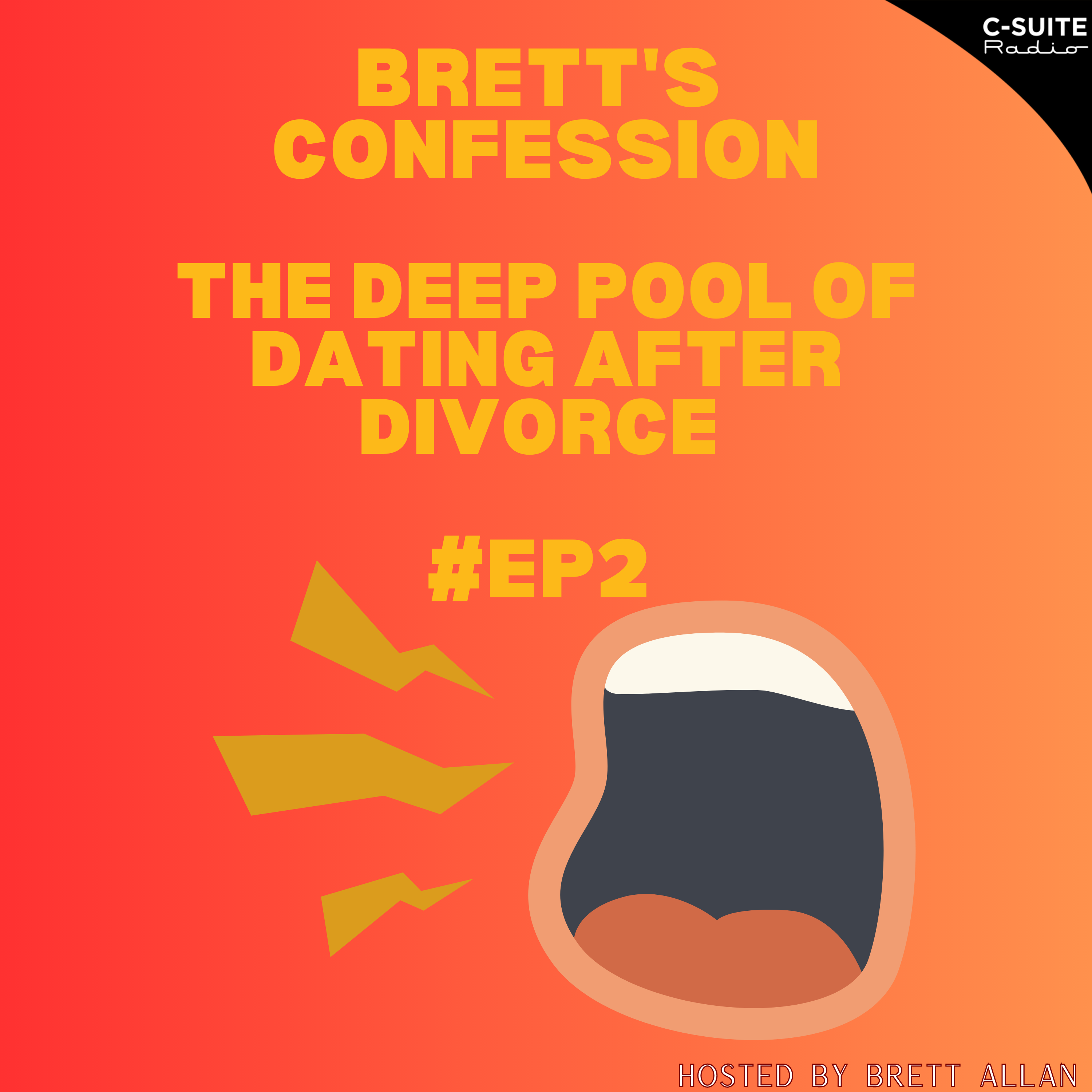 Brett Allan's Confessions of a Single Parent | The Deep Pool of Dating after Divorce