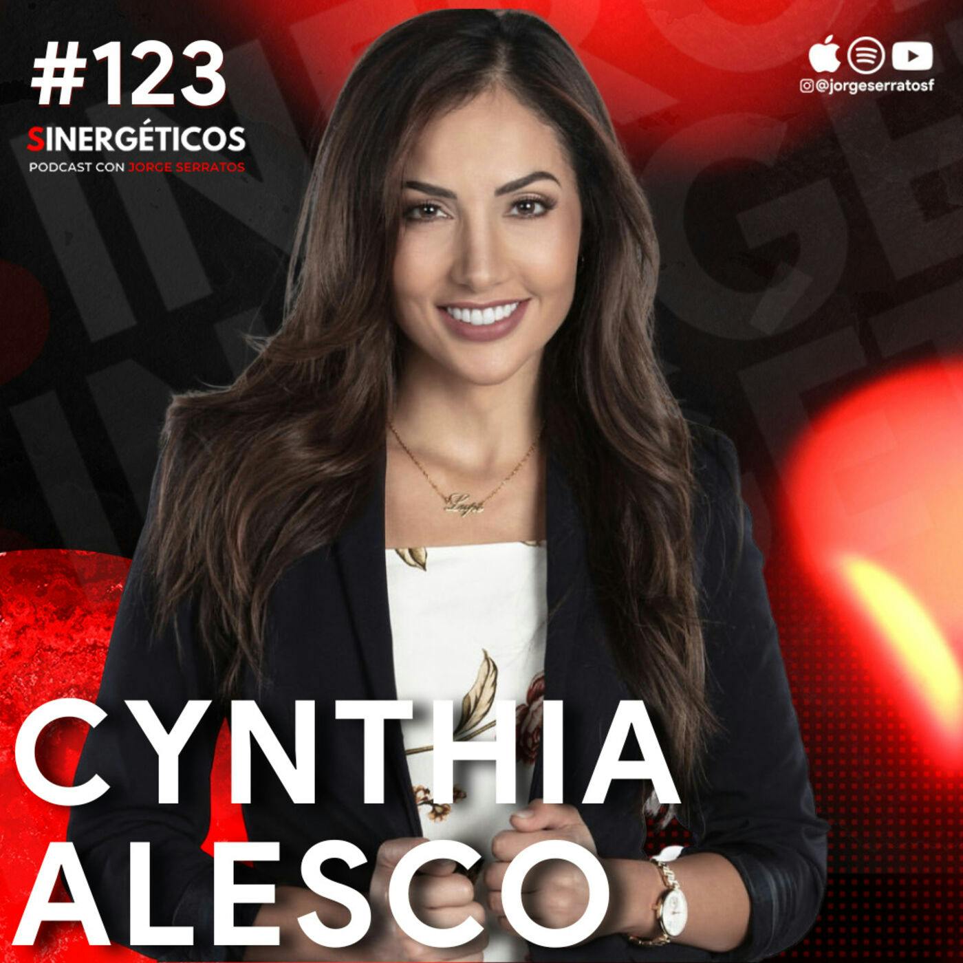 #123 Sinergéticos | ¿Cómo encontrar tu pasión? | Cynthia Alesco