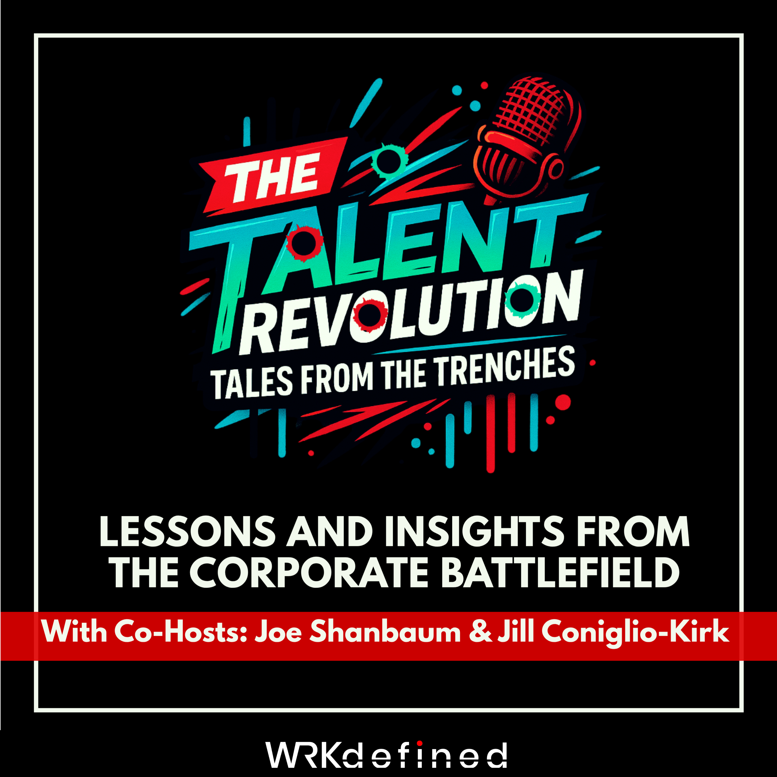 The Talent Revolution: Tales from the Trenches