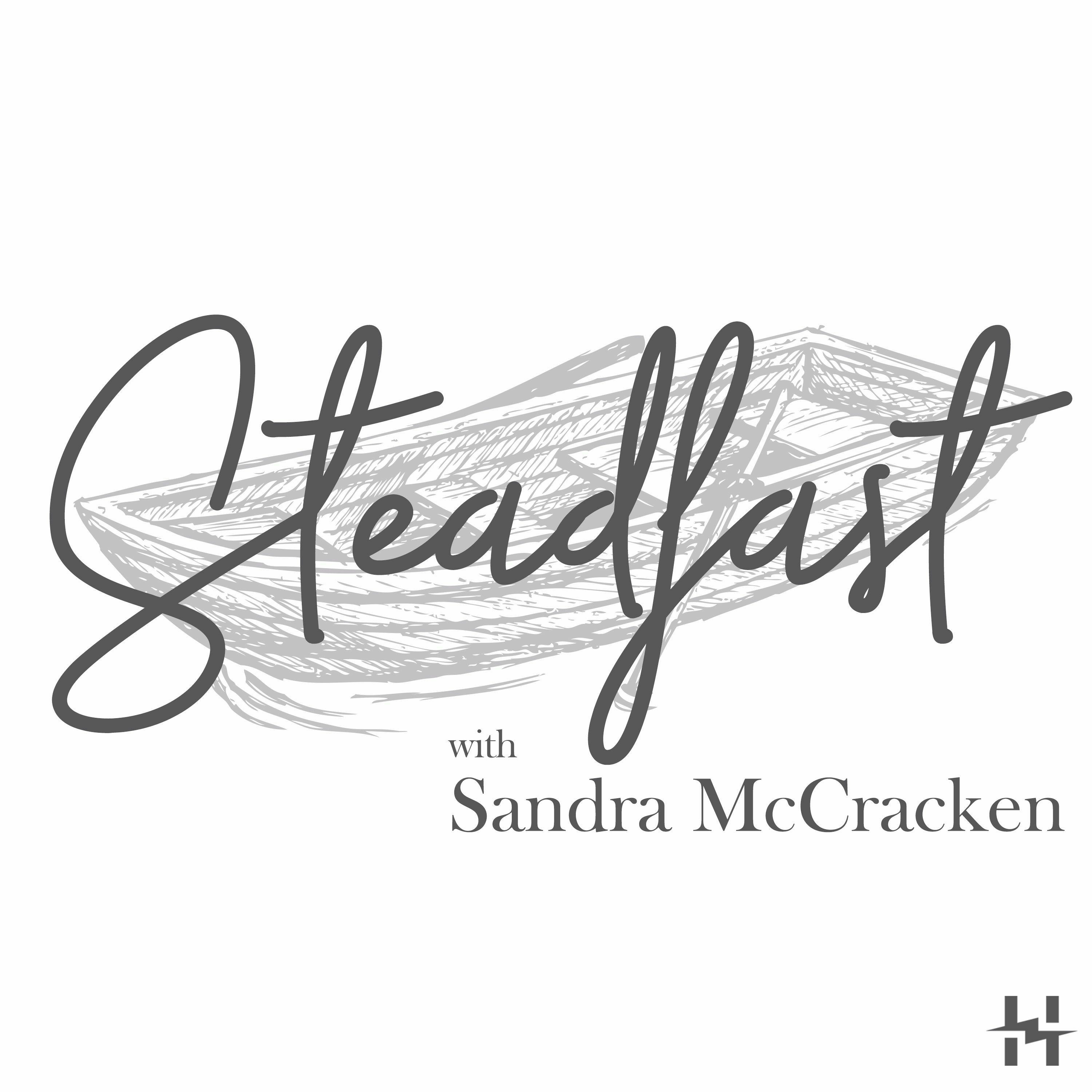 Steadfast Podcast Preview