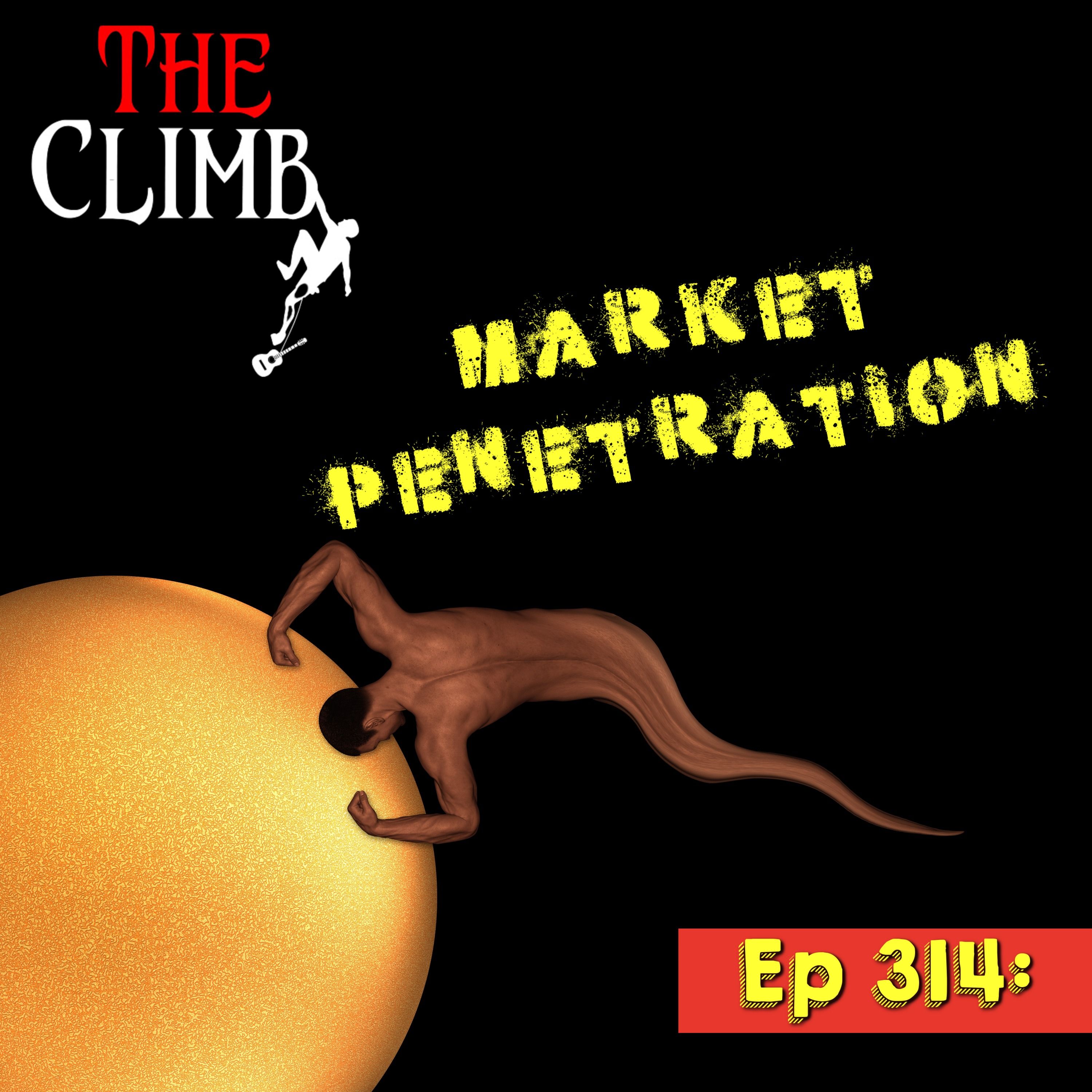 Ep 314: Market Penetration