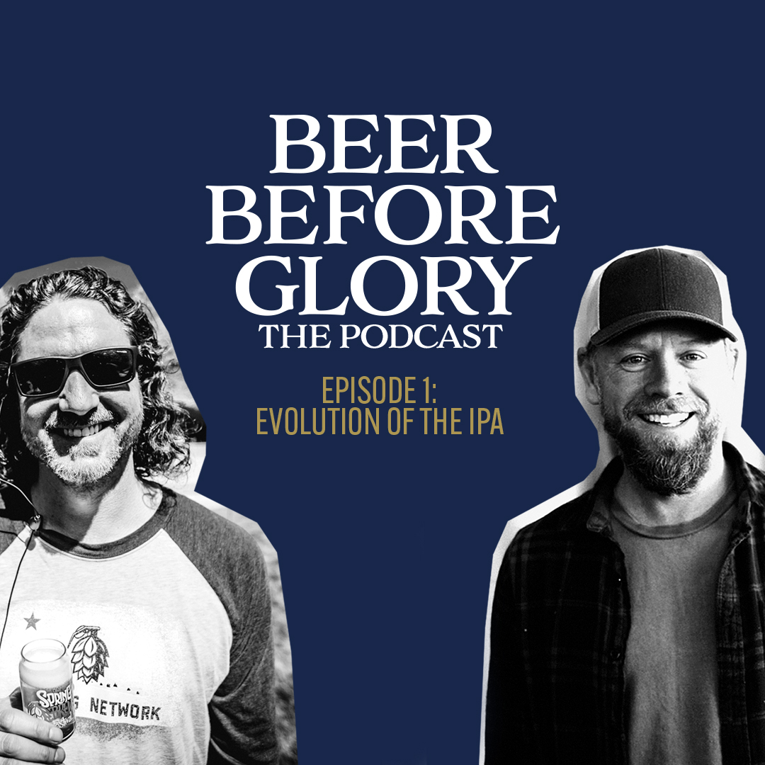 Beer Before Glory Ep1 | Evolution of the IPA