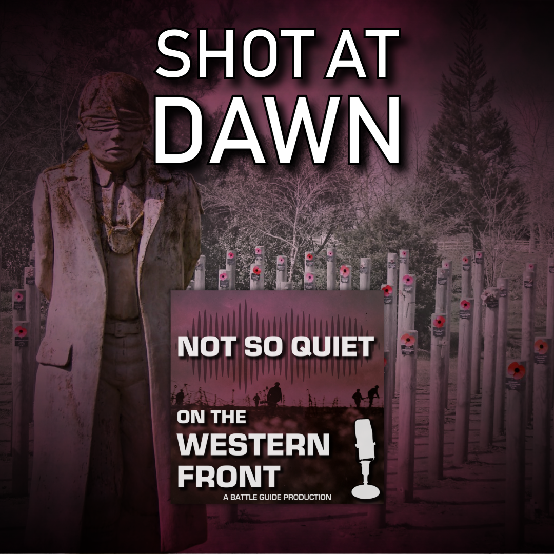 Episode 29: Shot at Dawn - Executions in the Great War