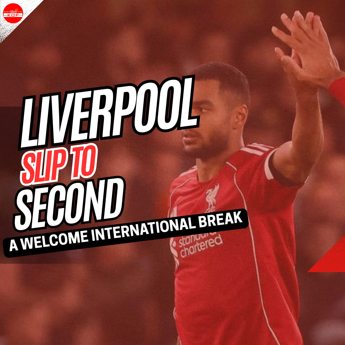 Liverpool Slip To Second | Sunday Night Kop episode artwork