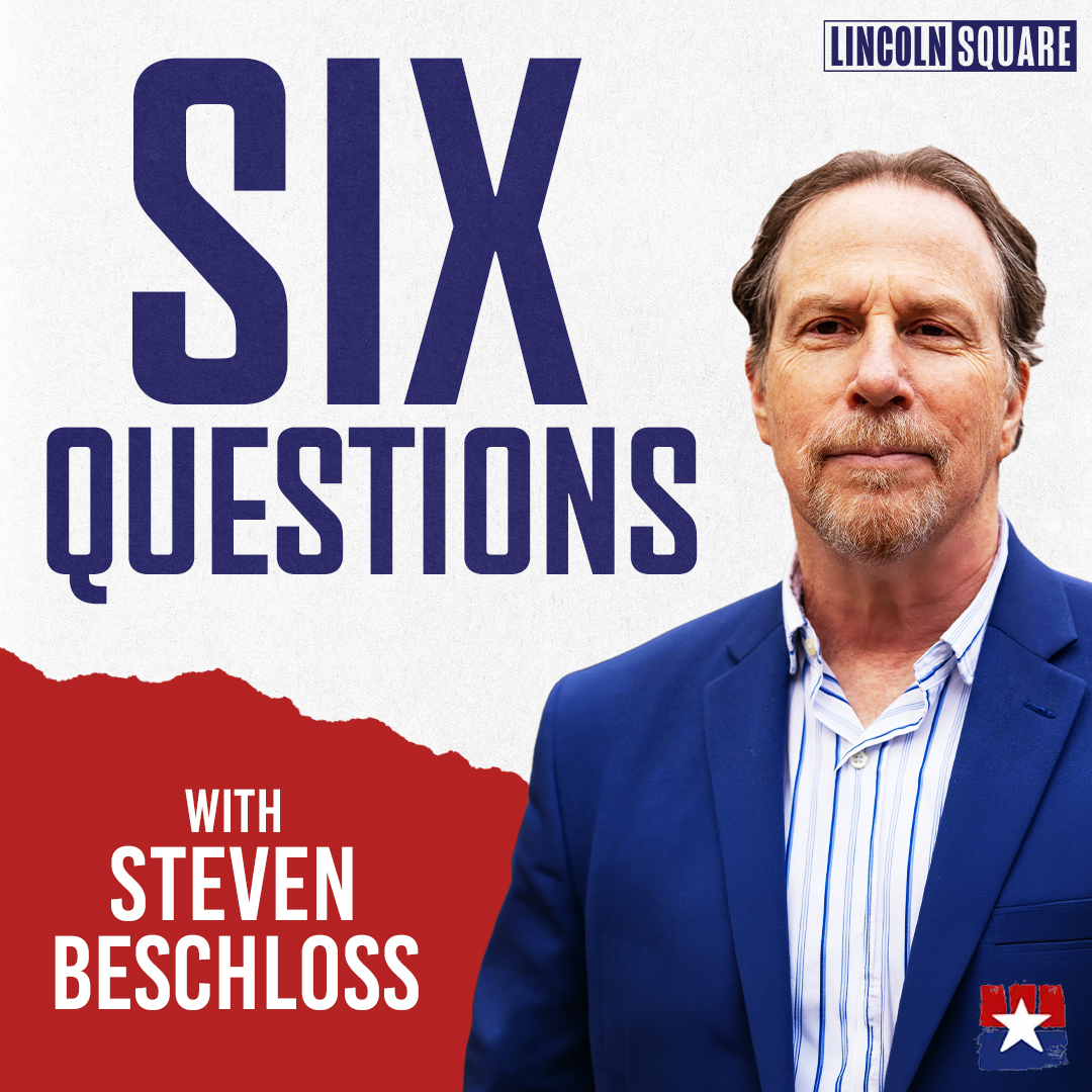 NEW SERIES ALERT! Six Questions with Steven Beschloss episode artwork