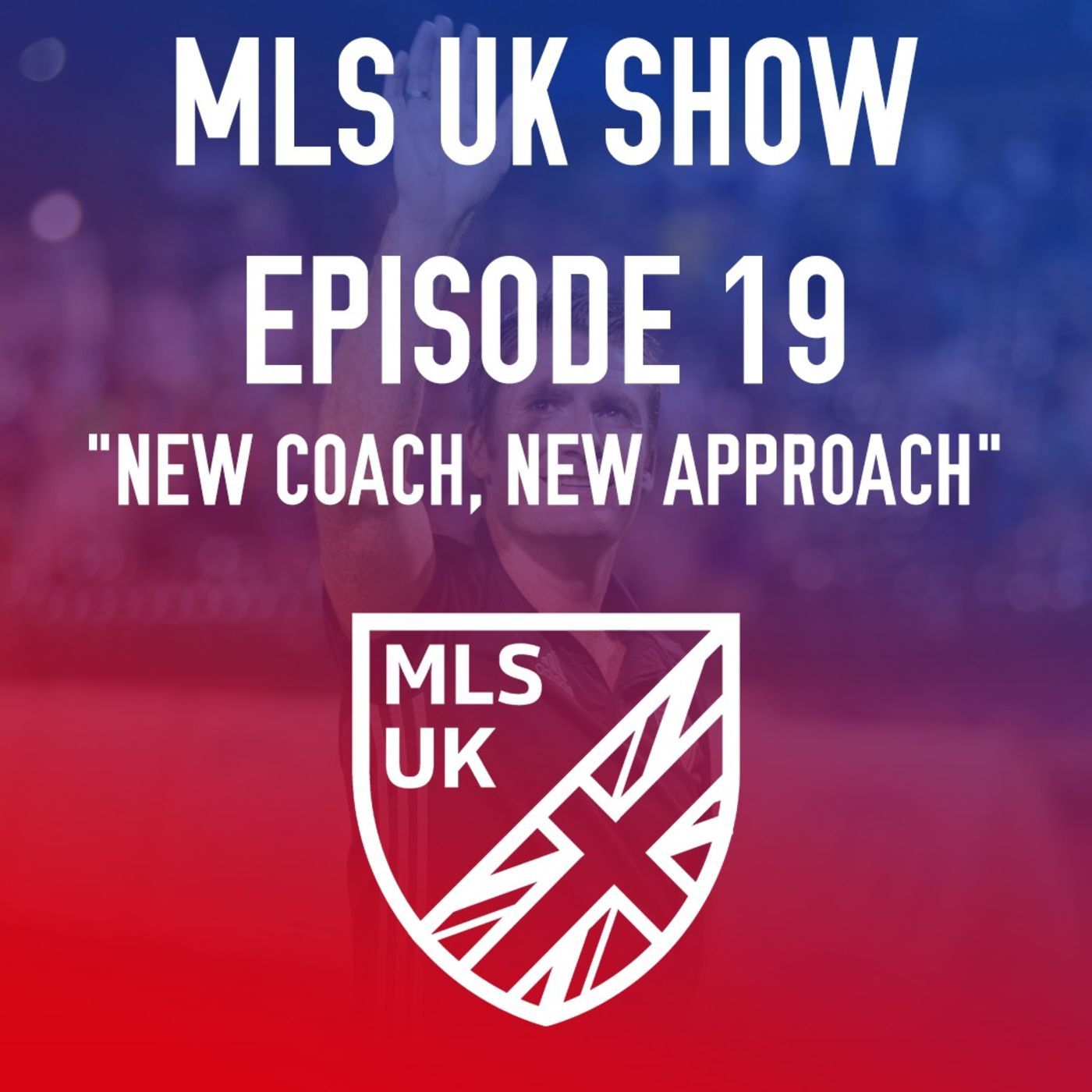 Episode 19: New Coach, New Approach episode artwork