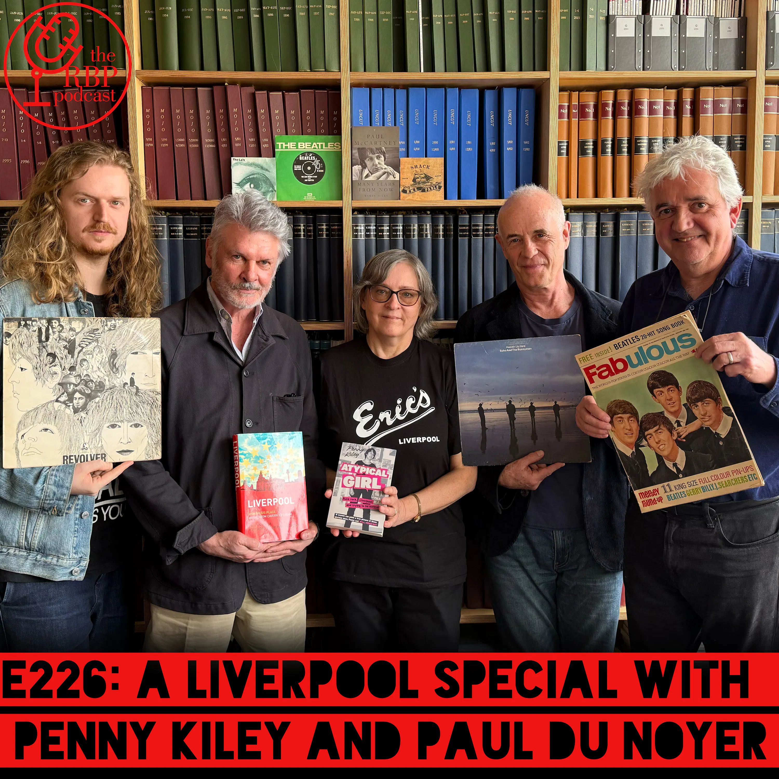 E226: A Liverpool special with Penny Kiley and Paul Du Noyer