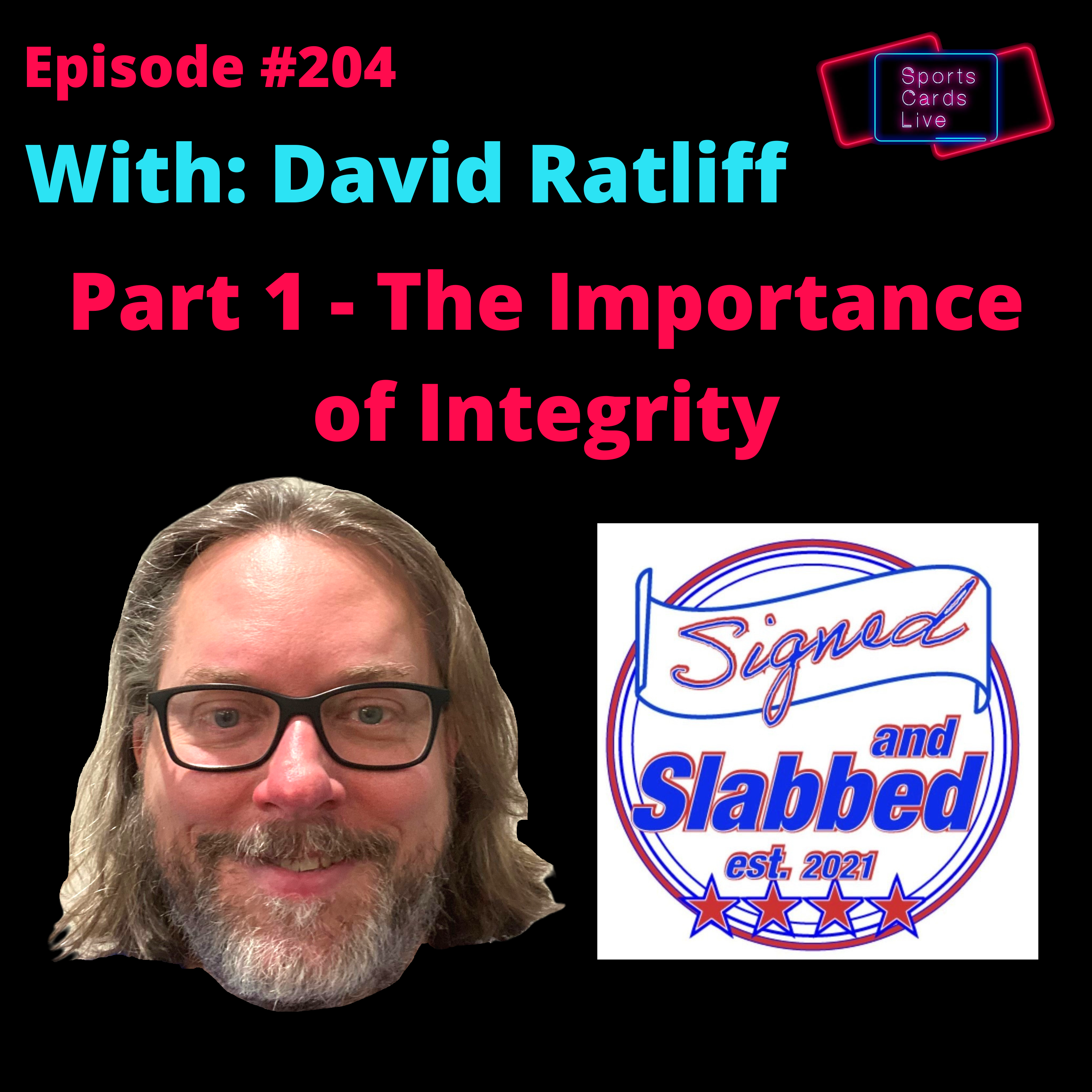 Part 1 - How a Sports Card Influencer's Reputation was Destroyed in an Instant | with David Ratliff | SCL 204 episode artwork