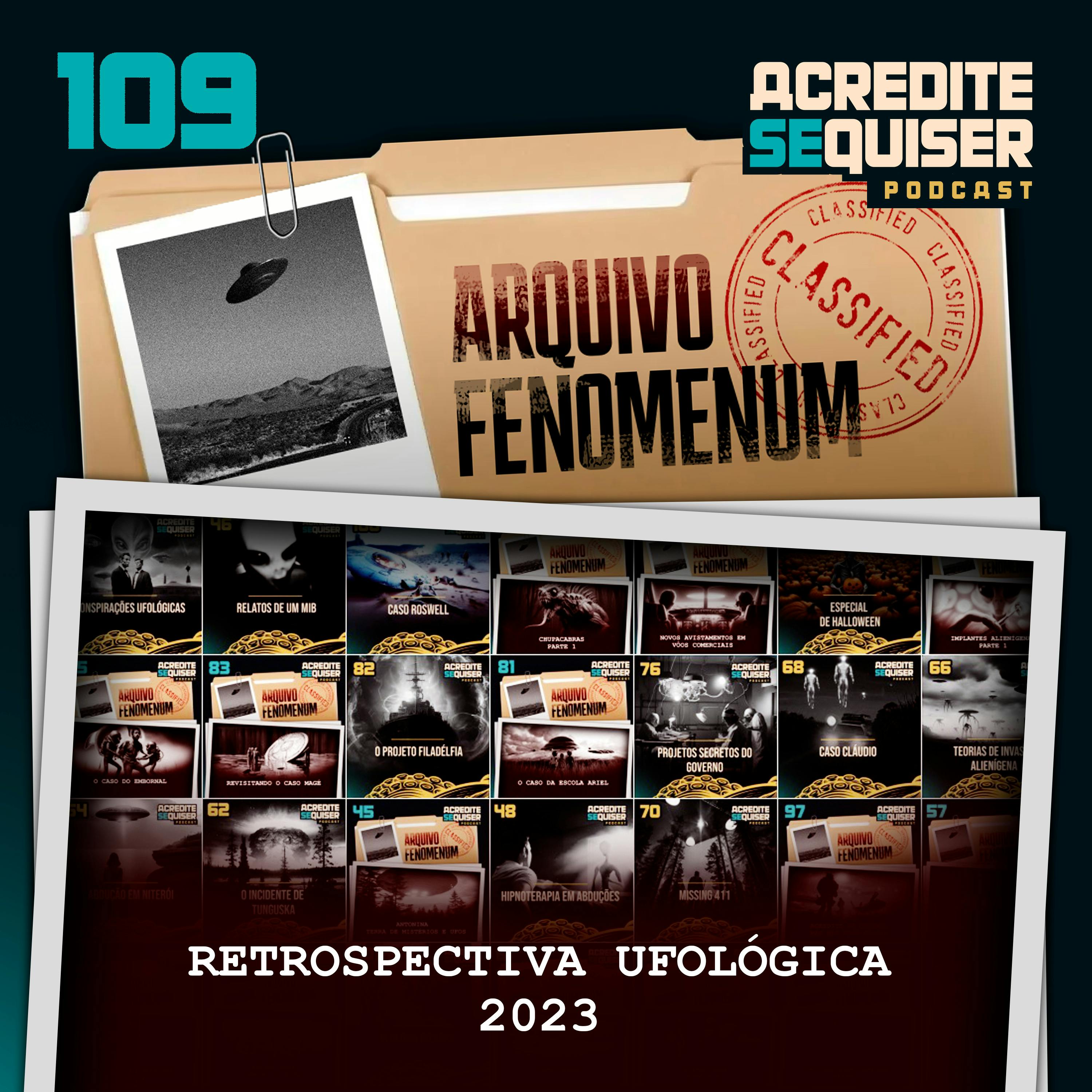 109 - Retrospectiva Ufológica 2023 109 - Retrospectiva Ufológica 2023