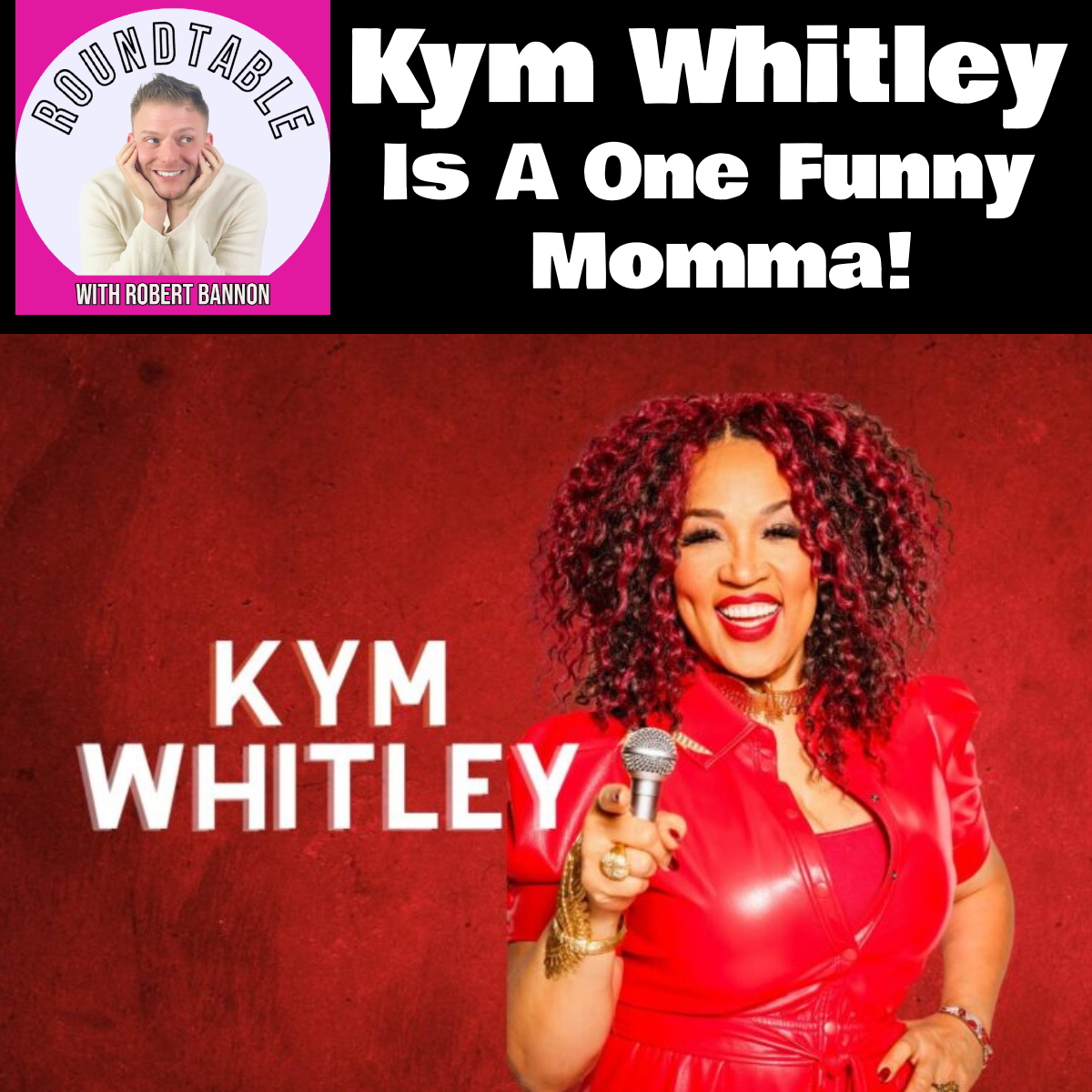 Kym Whitley Is One Funny Momma!