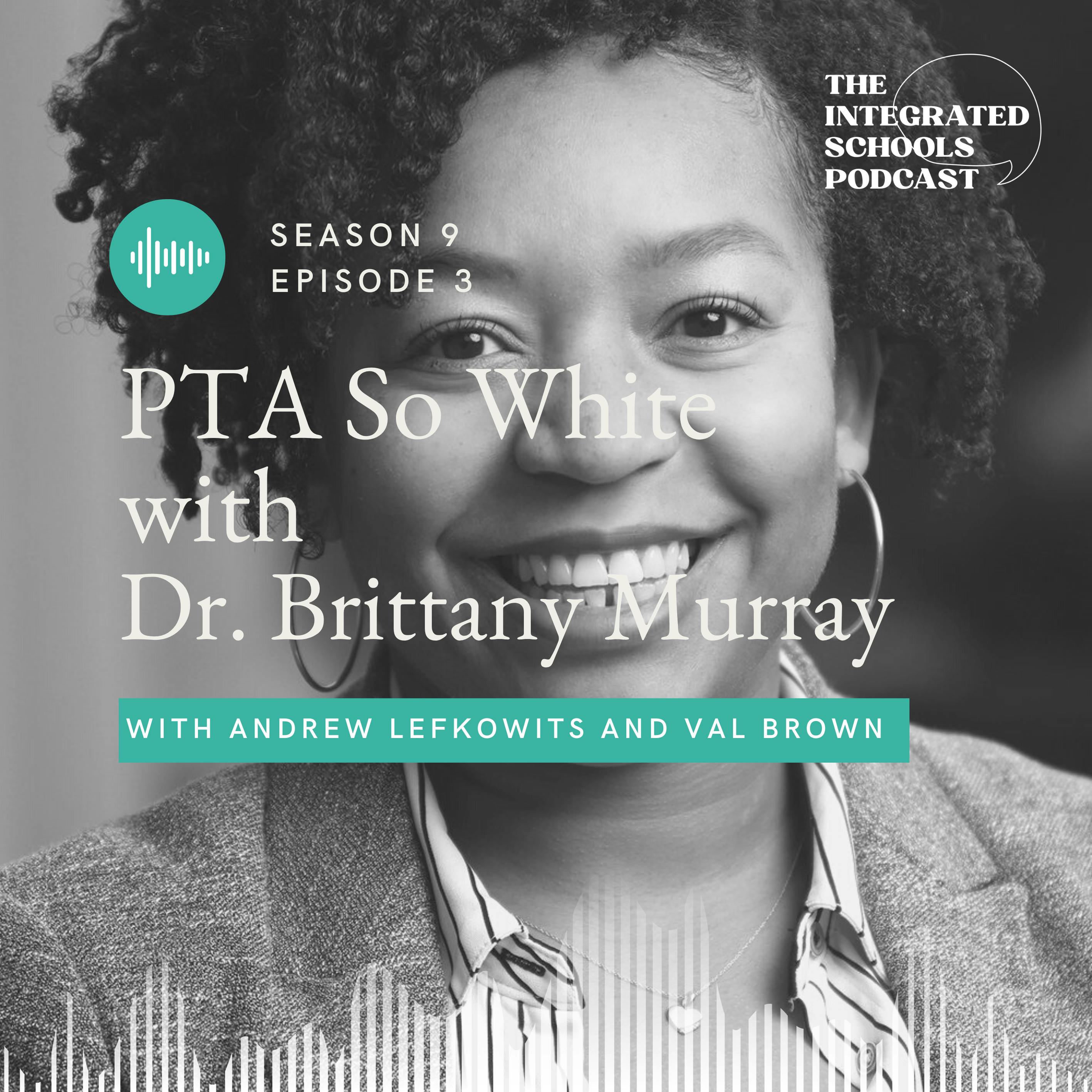 PTA So White with Dr. Brittany Murray
