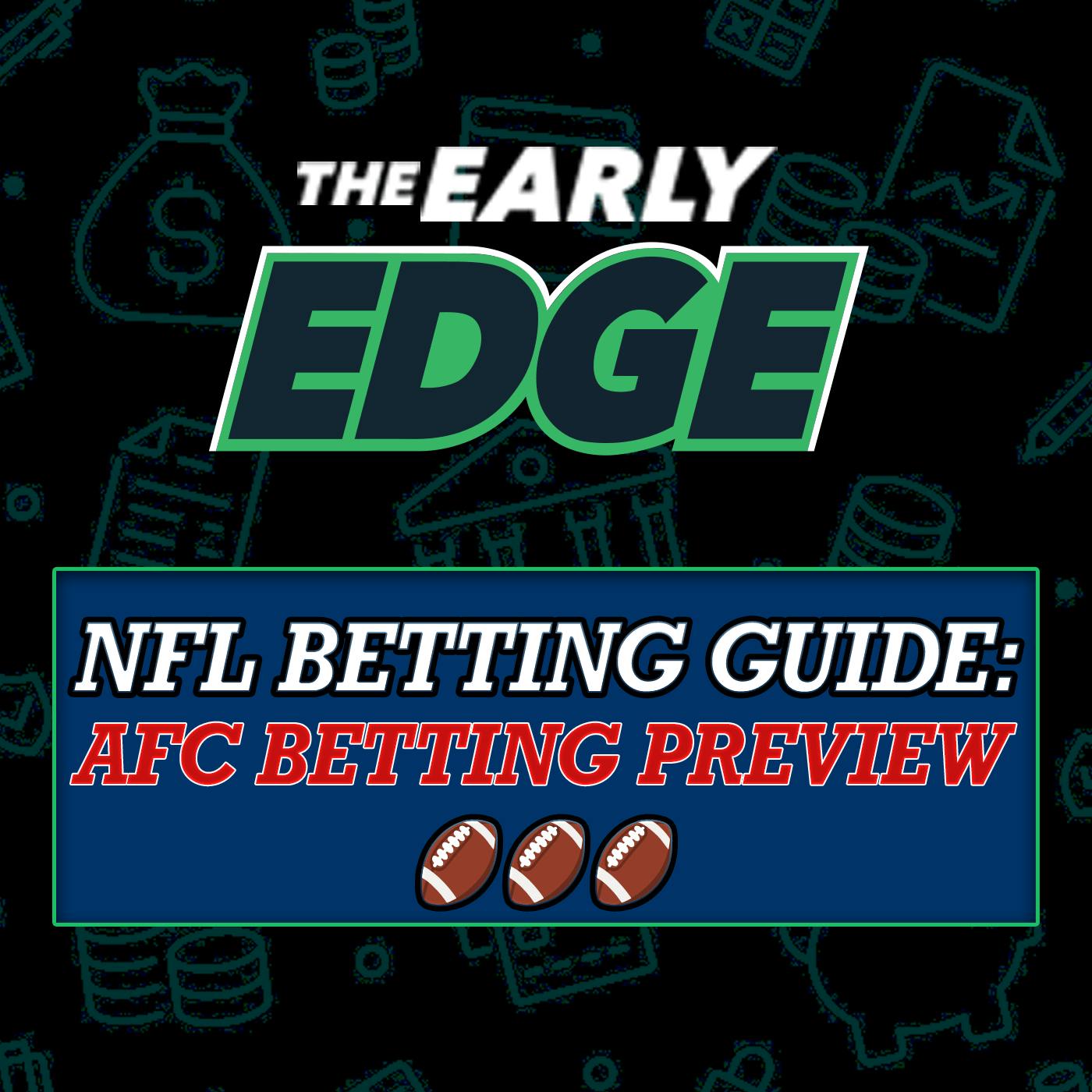 AFC Best Bets: Conference Predictions + Win Totals + Props + Title Picks!