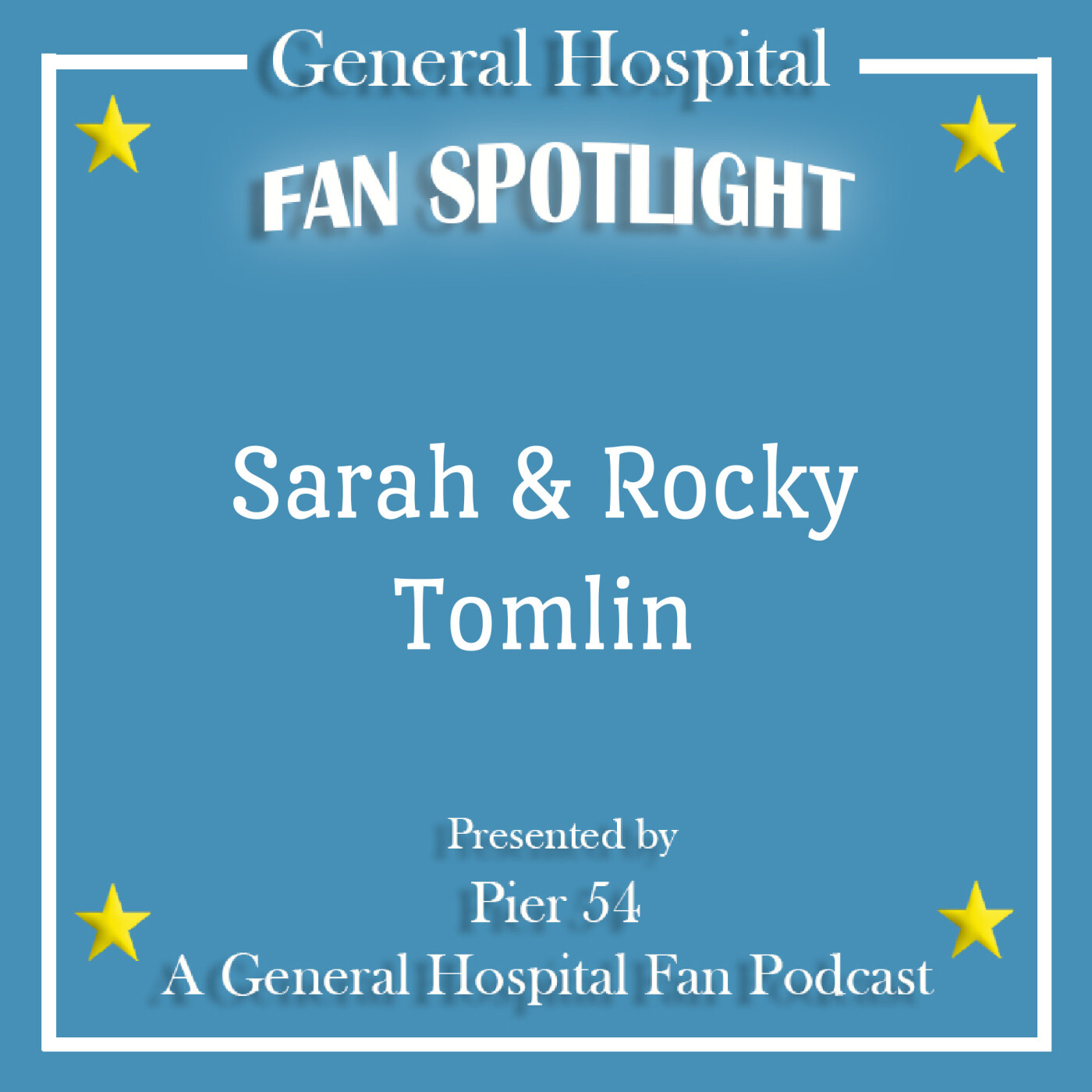 Episode 300: The Port Charles 411: Fan Spotlight Sarah and Rocky Tomlin episode artwork
