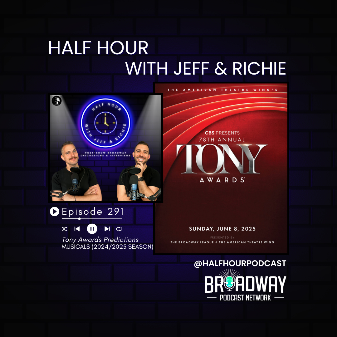 TONY AWARDS PREDICTIONS (MUSICAL CATEGORIES) 2024/2025 SEASON episode artwork