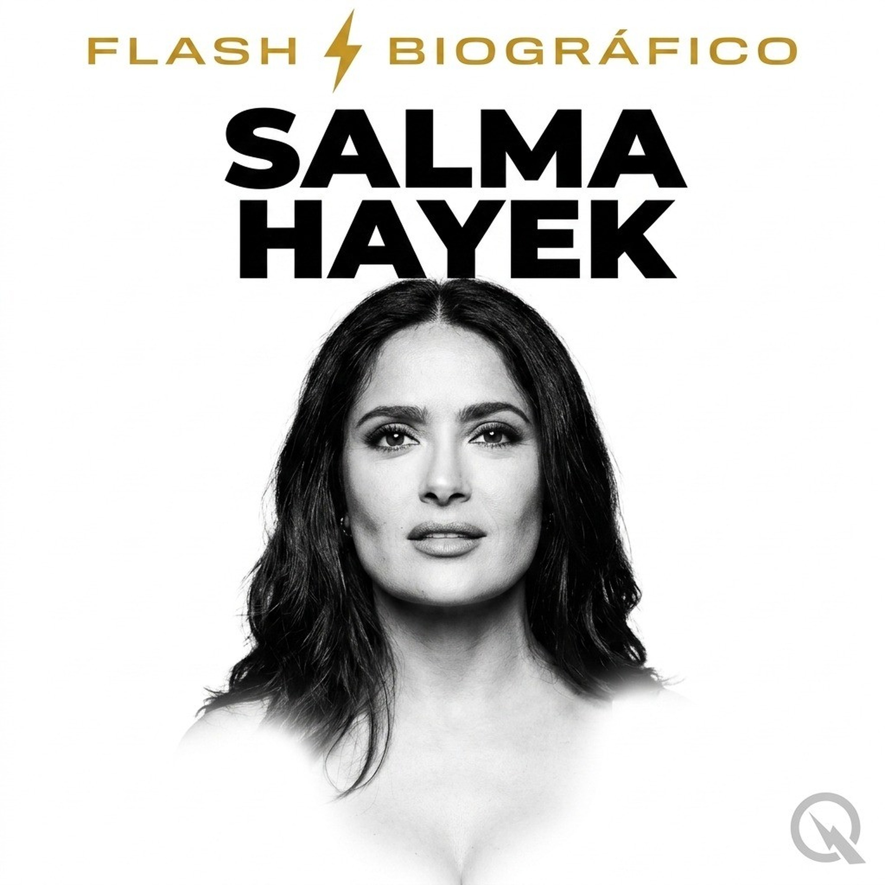 Salma Hayek - Flash Biográfico