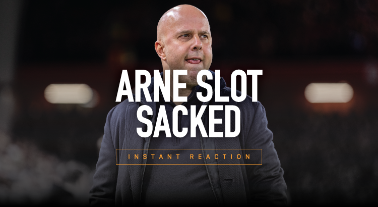 Arne Slot Sacked: Reaction Special