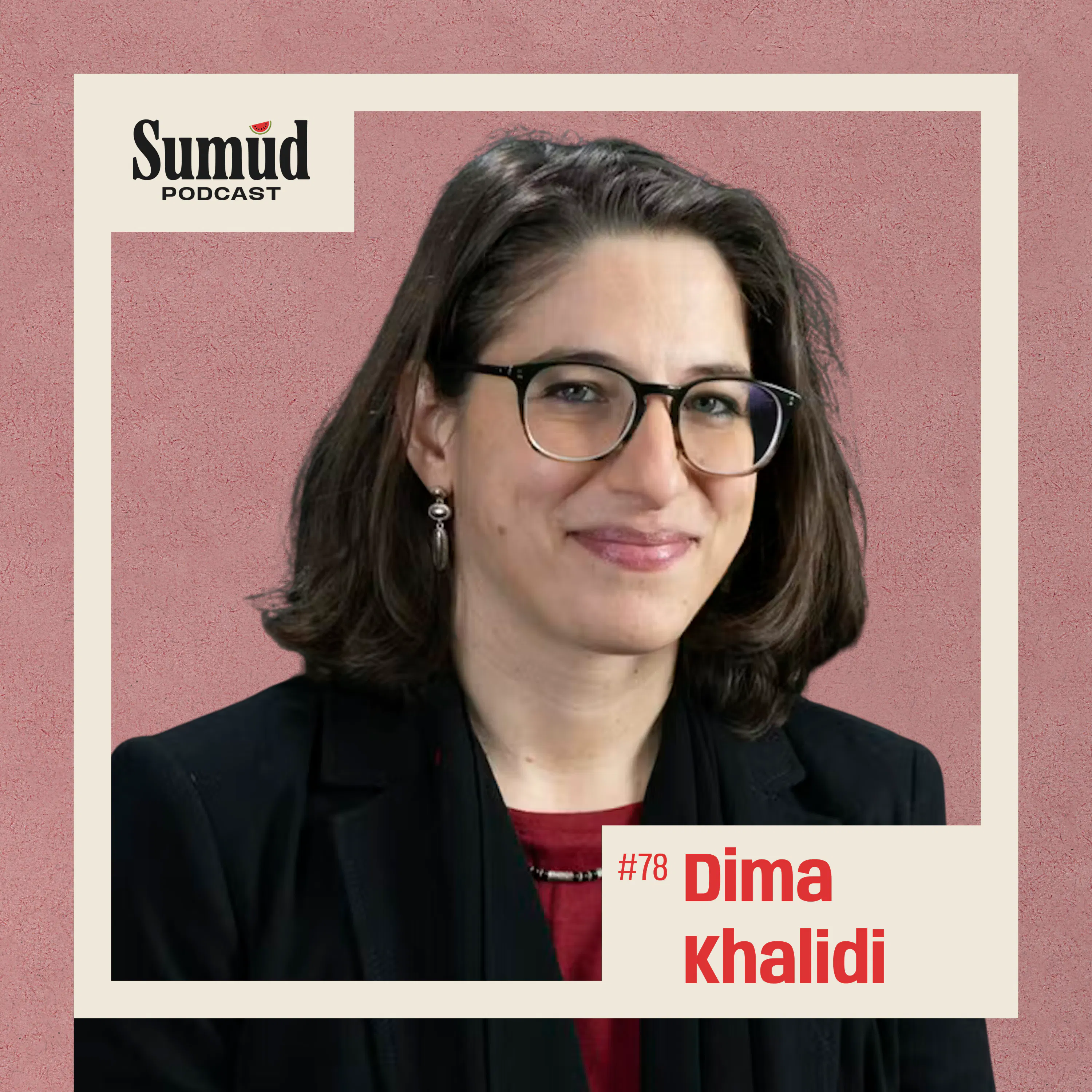 Dima Khalidi: Lawfare, Free Speech & Student Power | Sumud Podcast episode artwork