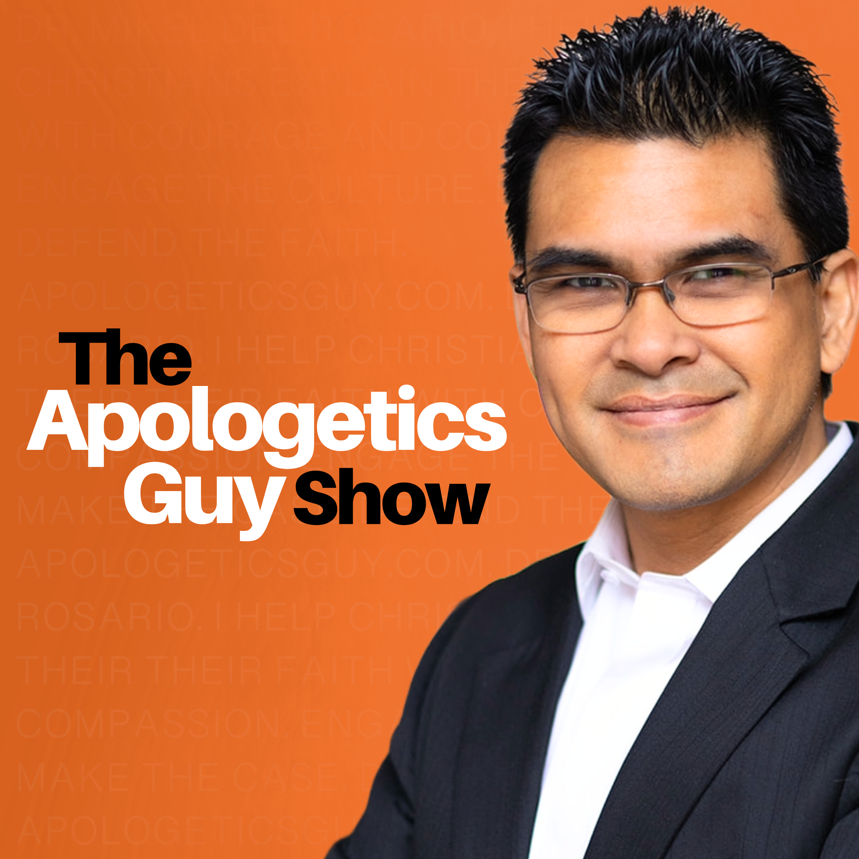 The Apologetics Guy Show - Dr. Mikel Del Rosario