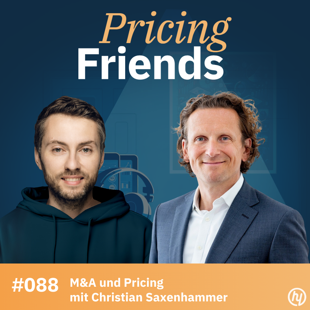 M&A und Pricing mit Christian Saxenhammer: Warum scheitern 20 % aller Deals am falschen Preis? (#088)