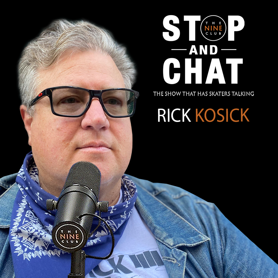 Rick Kosick - Stop And Chat #35