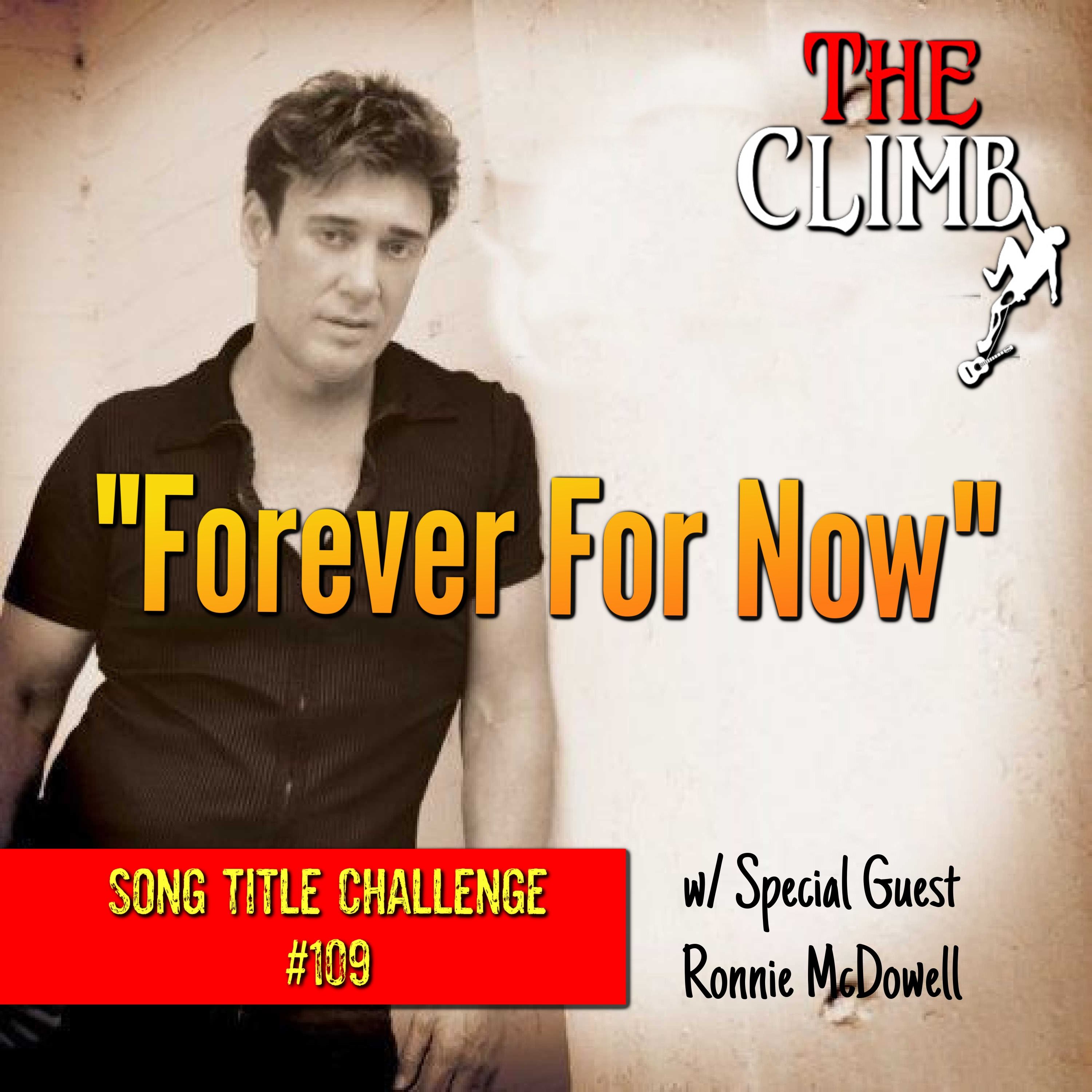 Song Title Challenge #109: "Forever For Now" w/ Special Guest Ronnie McDowell