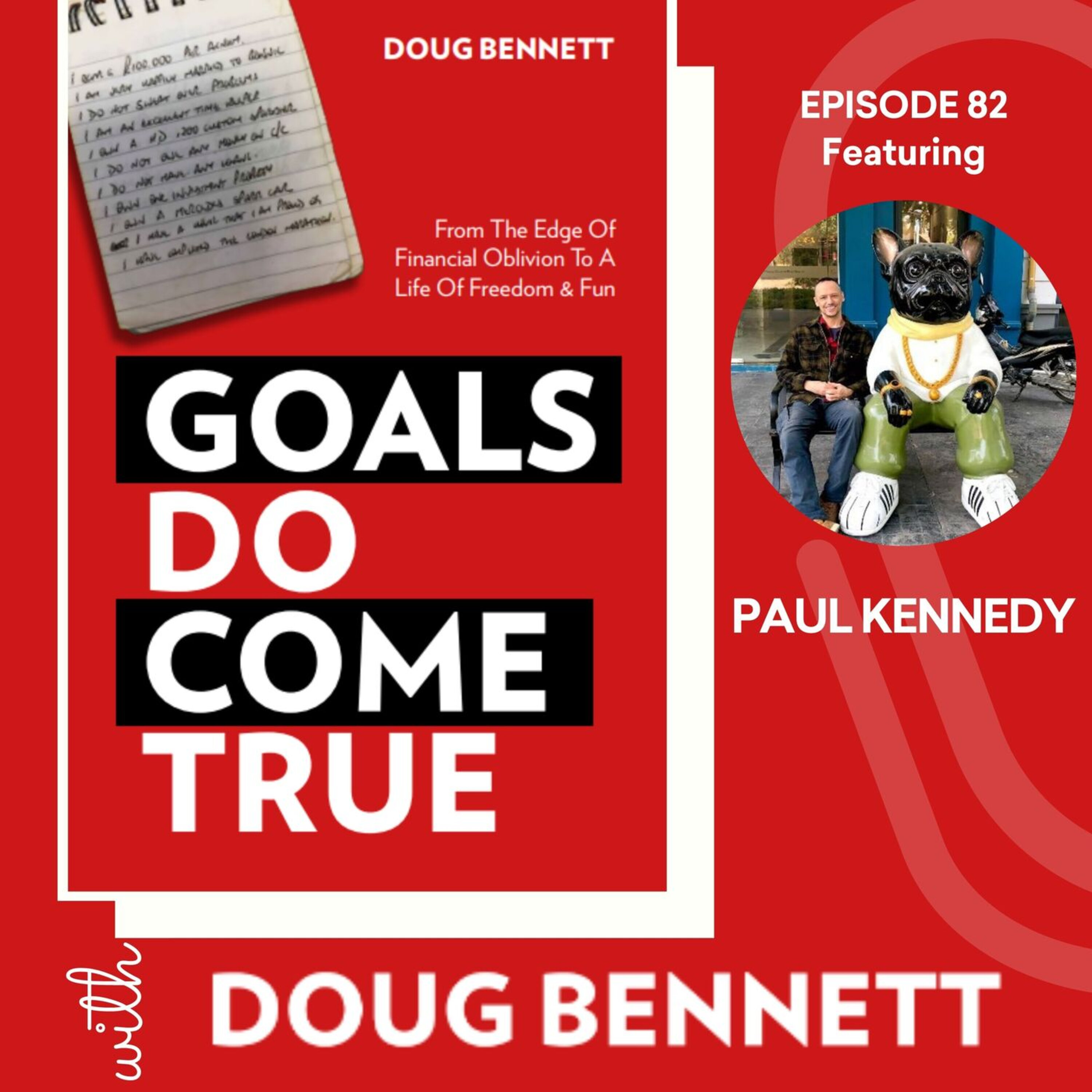 Goals DO Come True with Doug Bennett
