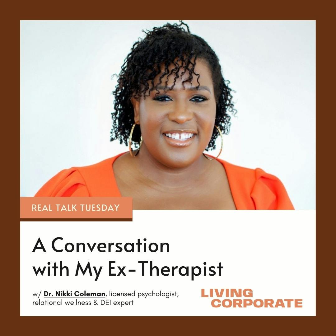 A Conversation with My Ex-Therapist (w/ Dr. Nikki Coleman)