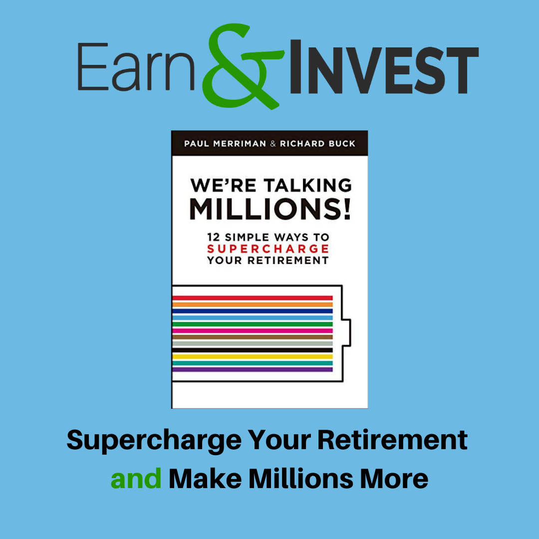 Supercharge Your Retirement and Make Millions More w/ Paul Merriman and Richard Buck