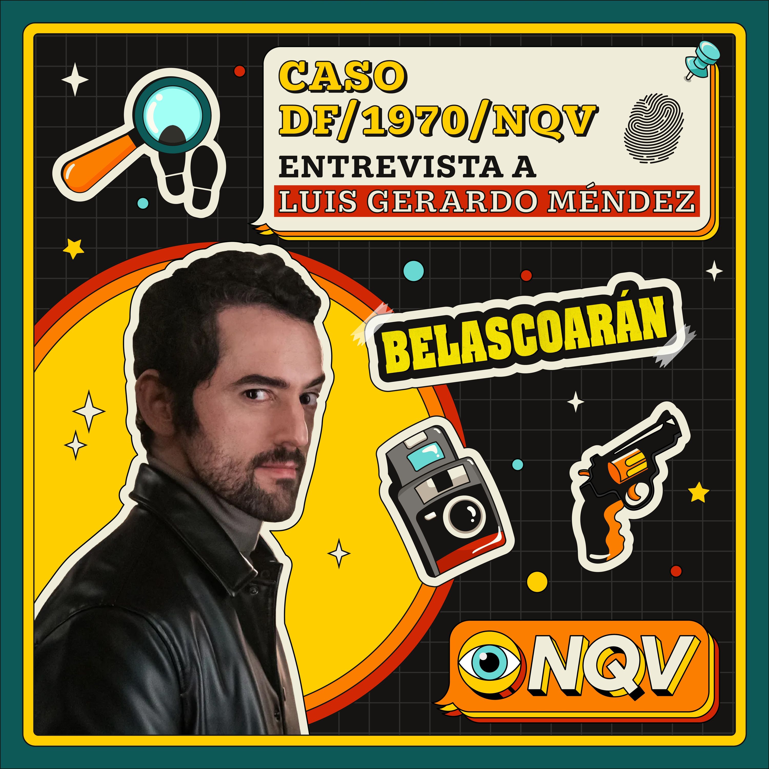 Belascoarán y el DF de los 70, con Luis Gerardo Méndez