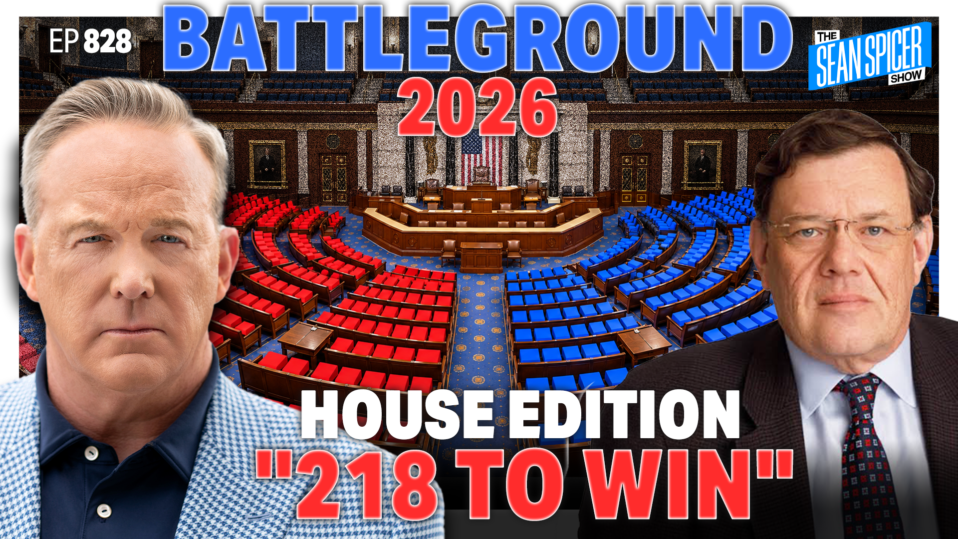 Battleground 2026: 218 to WIN - Can Republicans HOLD the House? EP 828