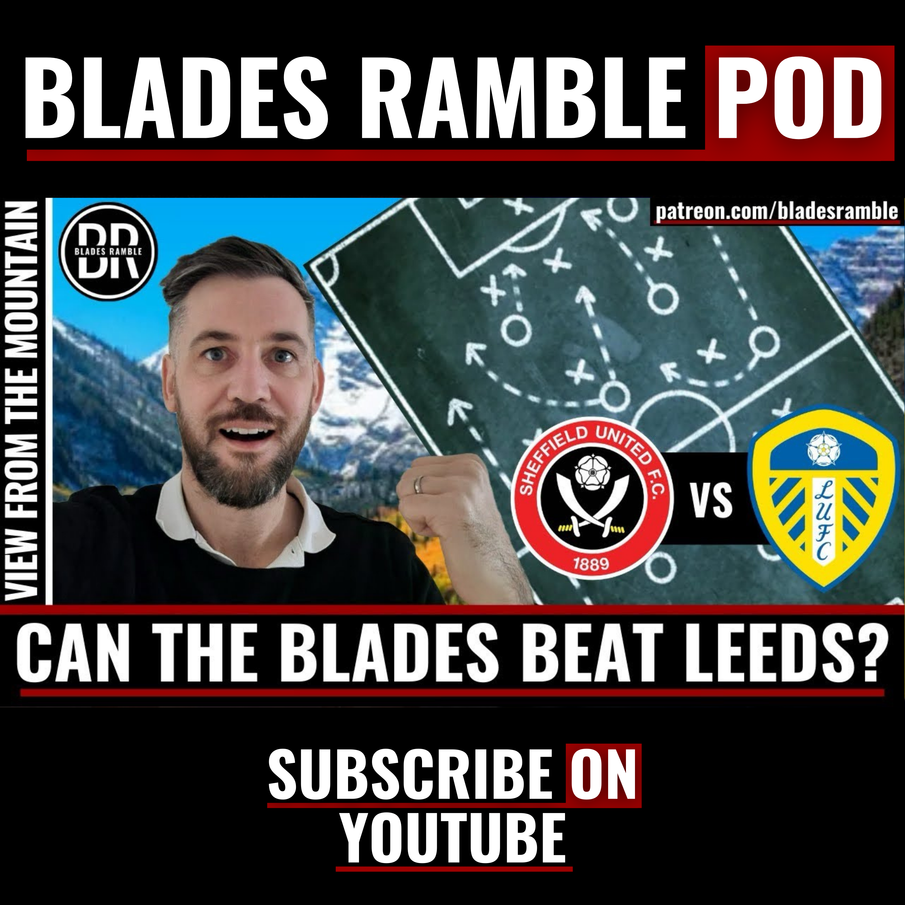 THE VIEW FROM THE MOUNTAIN!! | CAN THE BLADES BEAT LEEDS?! | SHEFFIELD UNITED v LEEDS BUILD UP!!